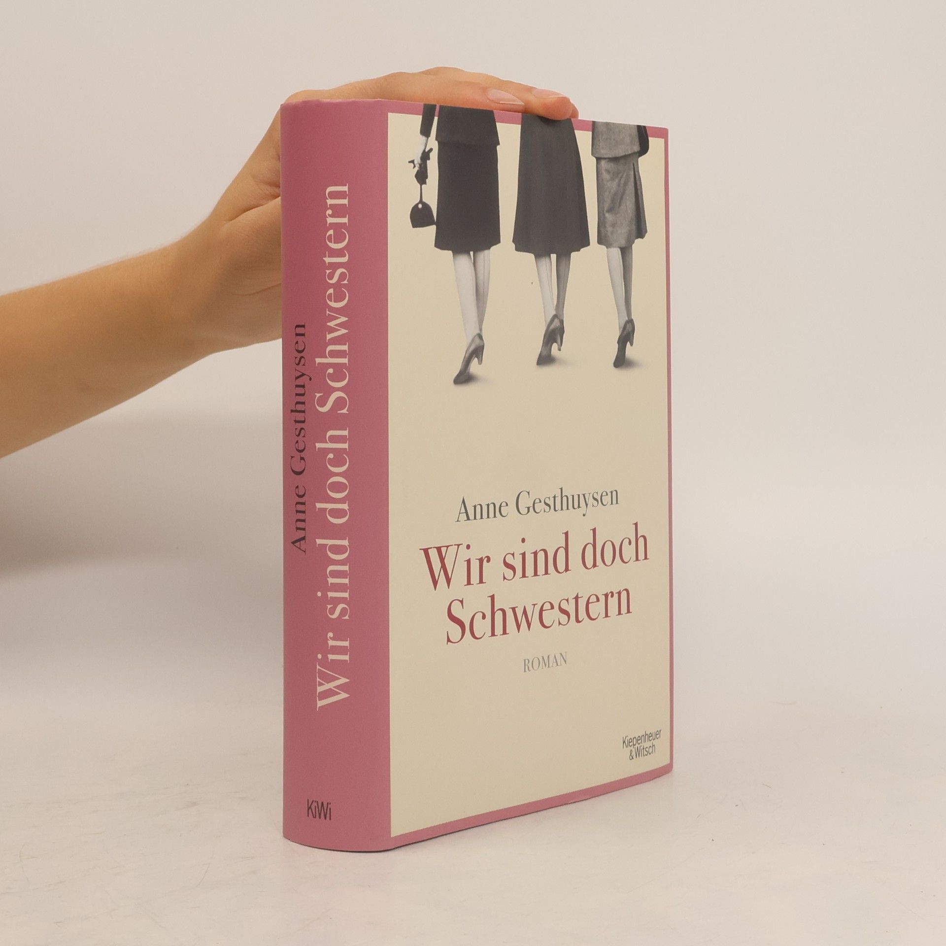 Anne Gesthuysen Wir sind doch Schwestern