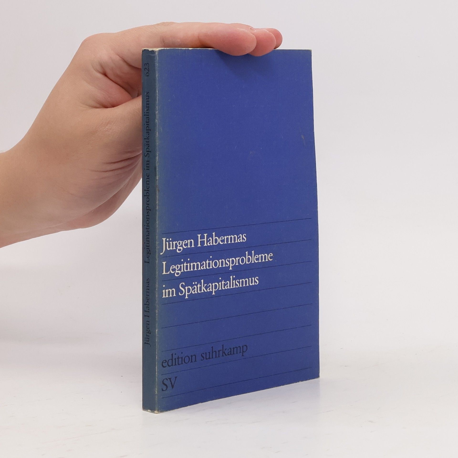 Jürgen Habermas Legitimationsprobleme im Spätkapitalismus