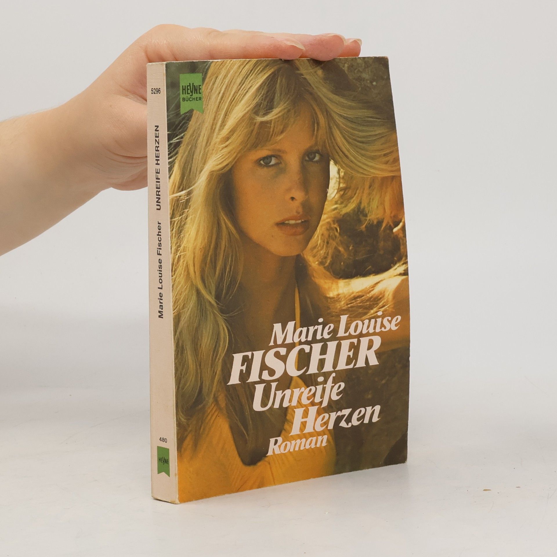 Marie Louise Fischer Unreife Herzen