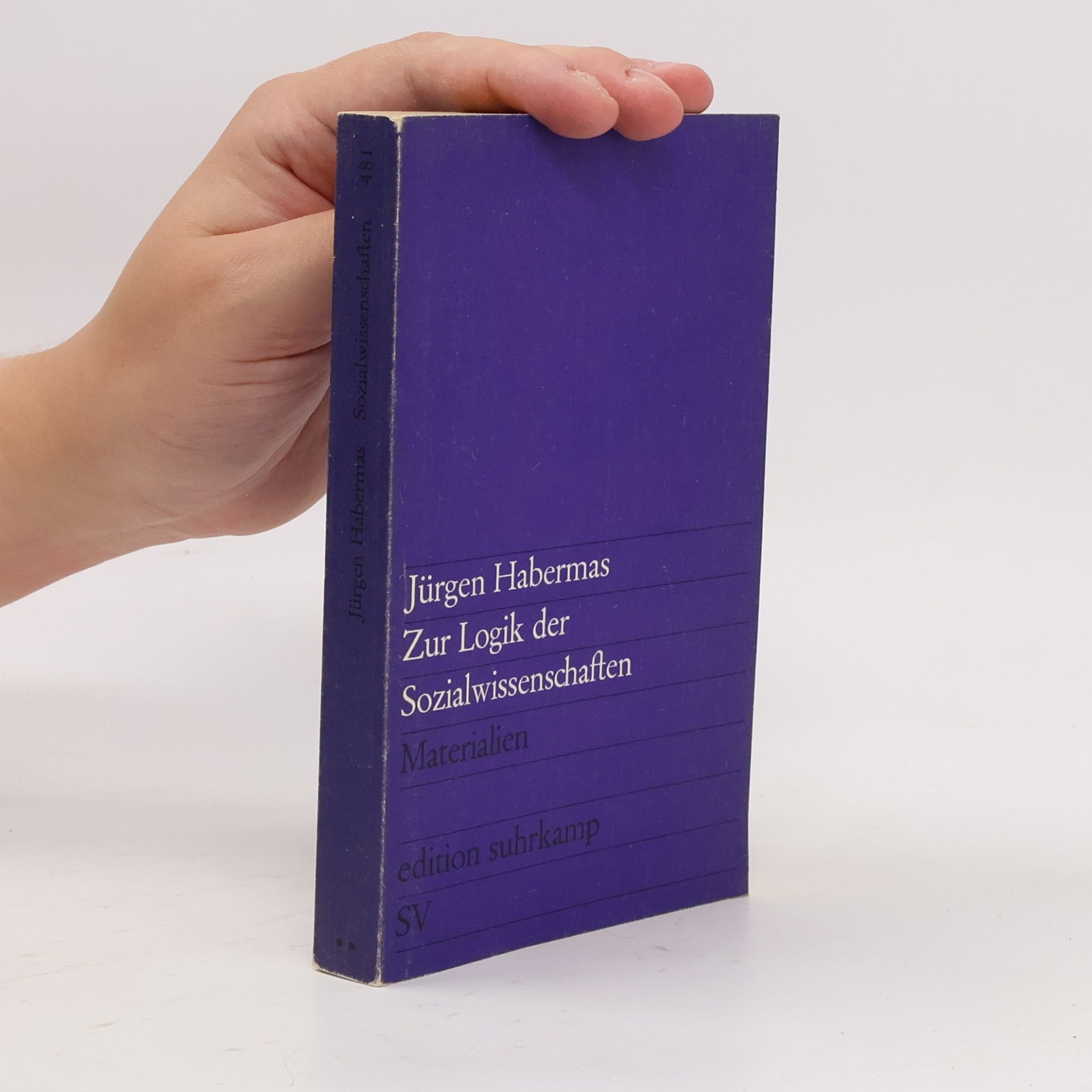 Jürgen Habermas Zur Logik der Sozialwissenschaften - Materialien