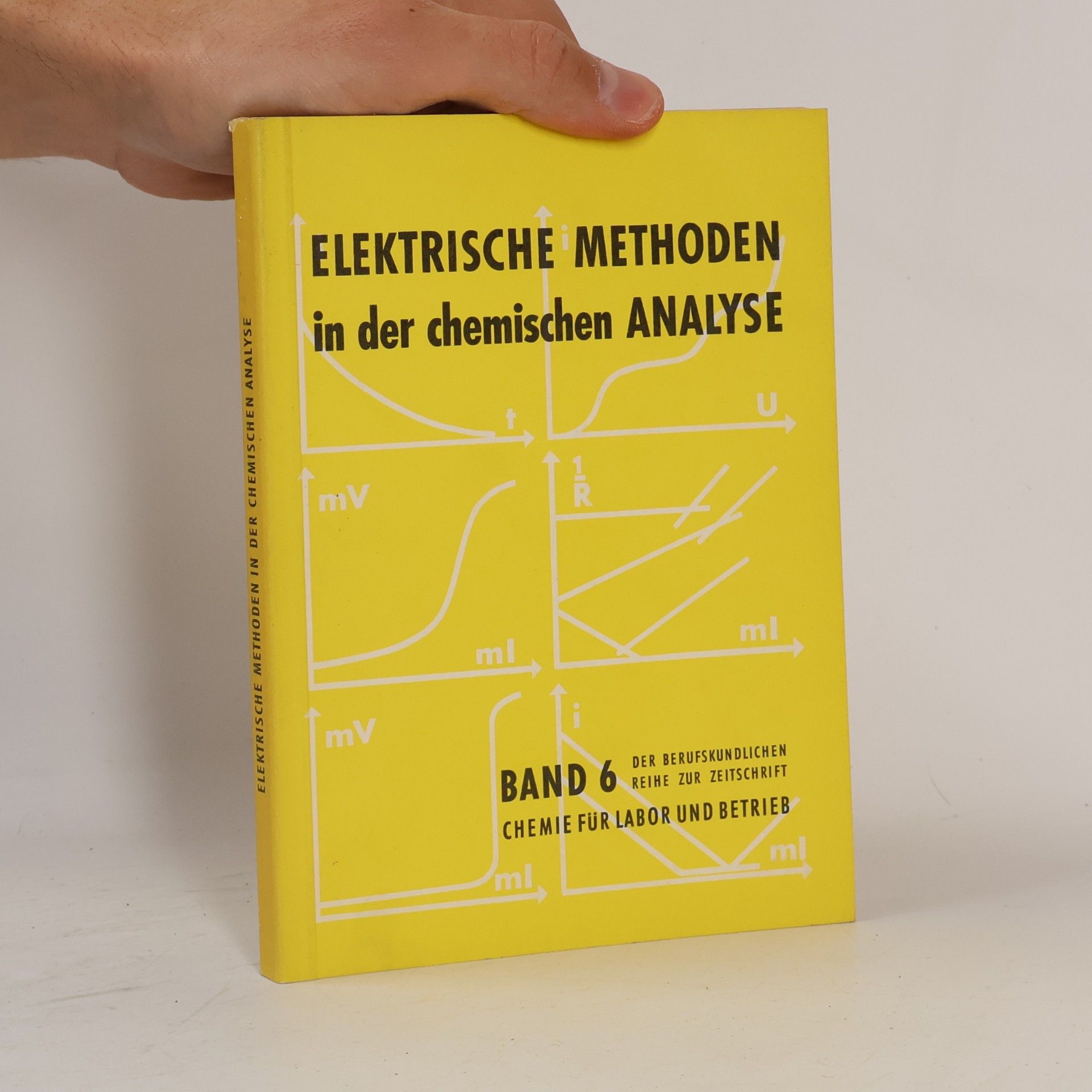 kolektiv Elektrische methoden in der chemischen analyse 6.