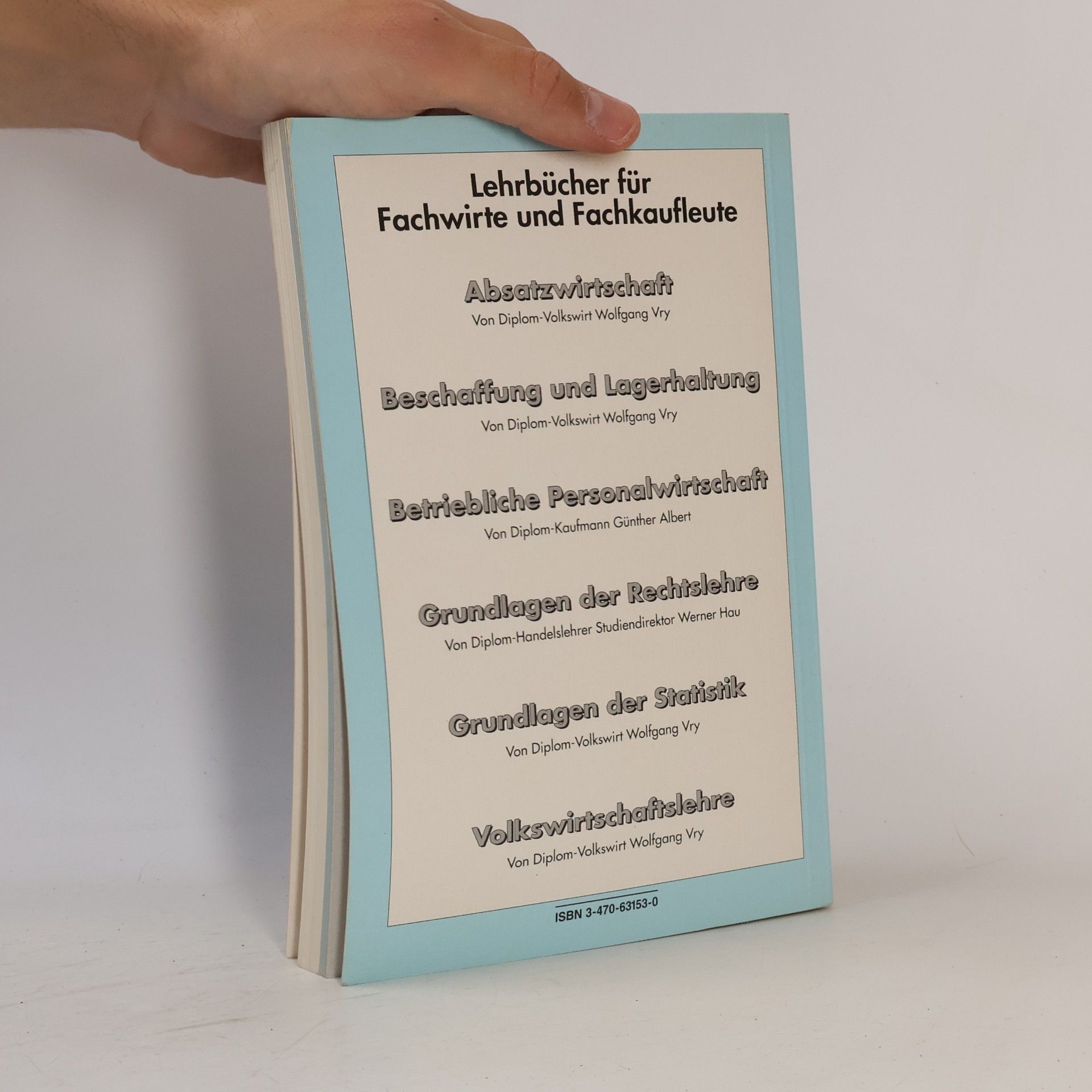 Werner Hau Lehrbücher für Fachwirte und Fachkaufleute: Grundlagen der Rechtslehre