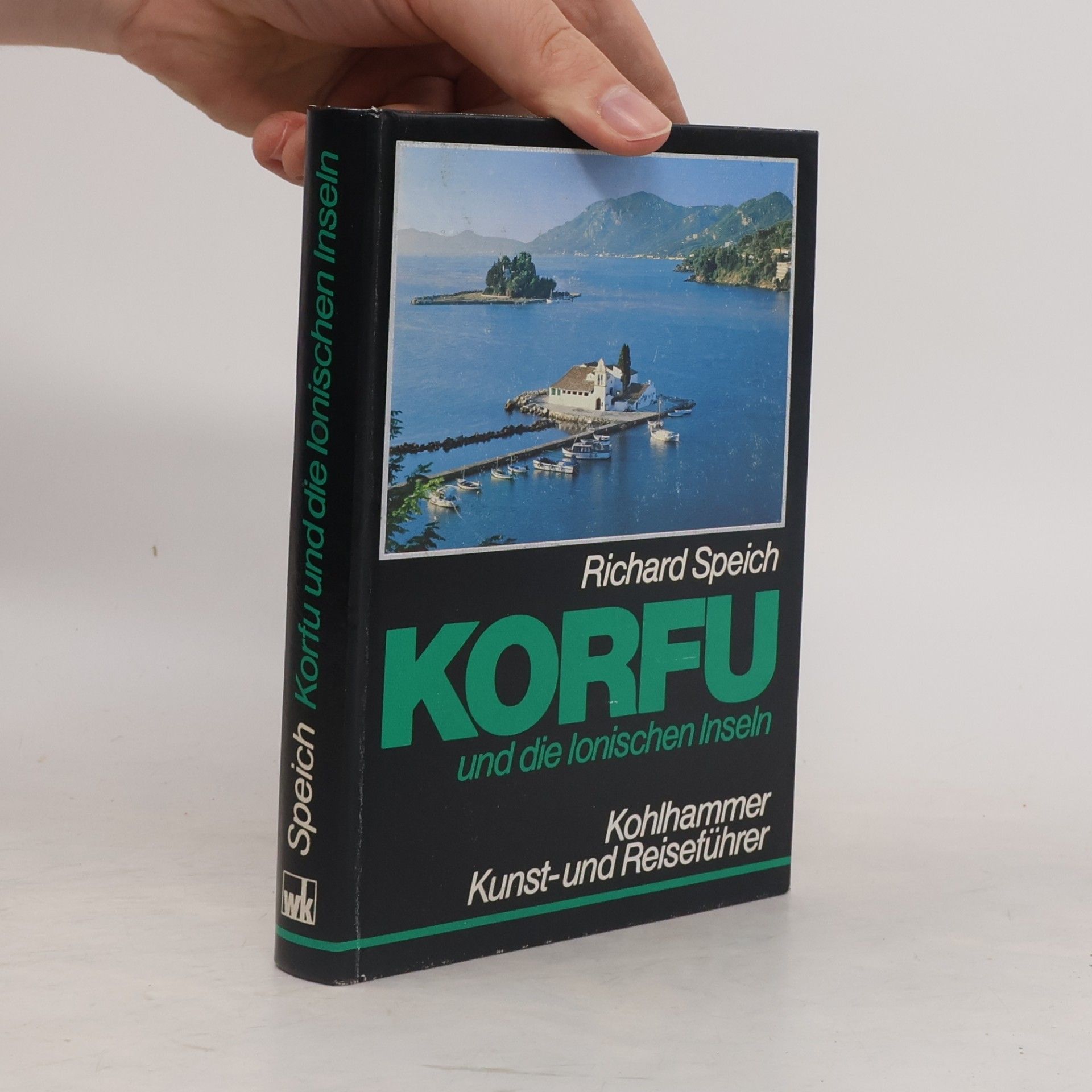 Kohlhammer Kunst- und Reiseführer: Korfu und die Ionischen Inseln