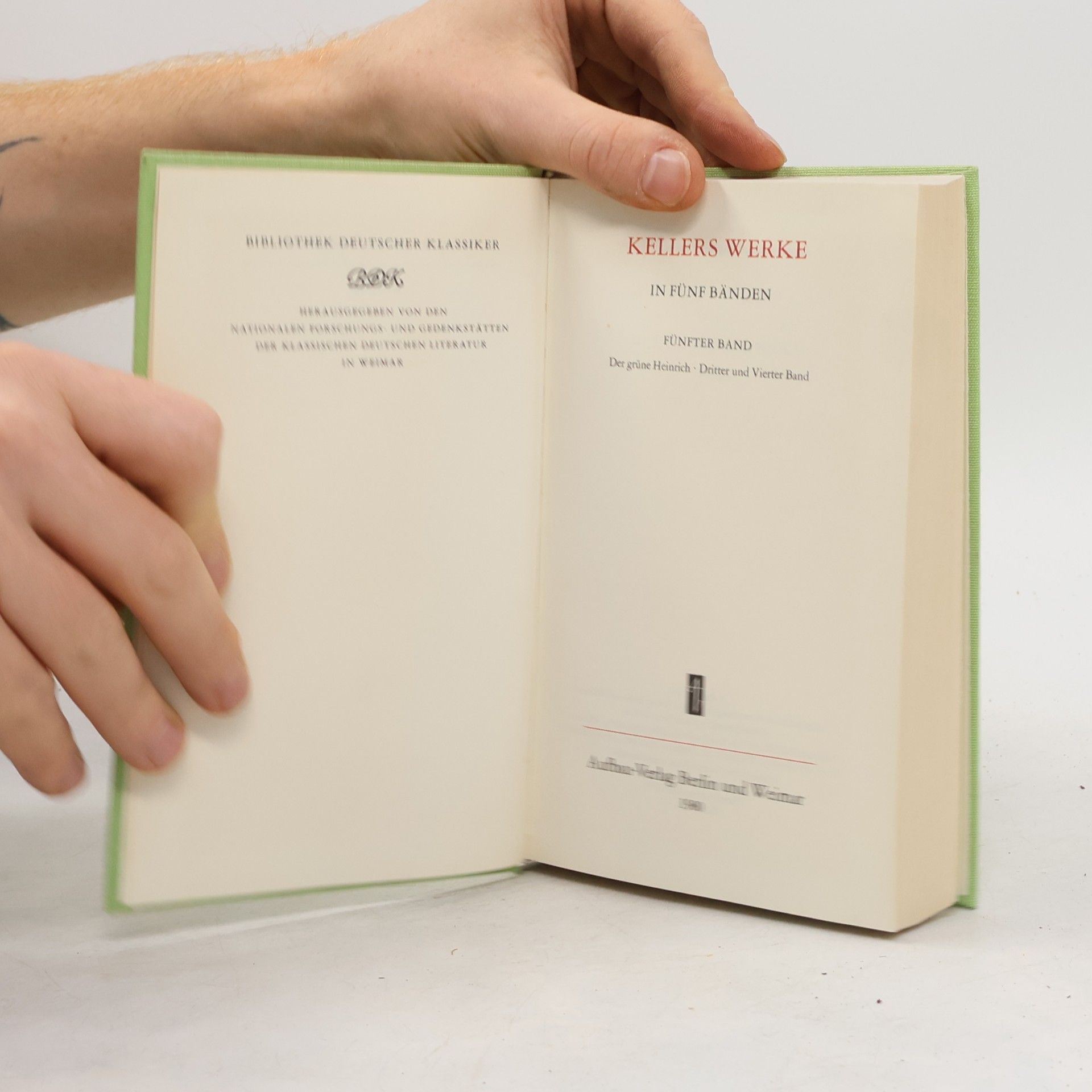 Gottfried Keller Kellers Werke in fünf Bänden. Fünfter Band, Der grüne Heinrich ; Dritter und Vierter Band