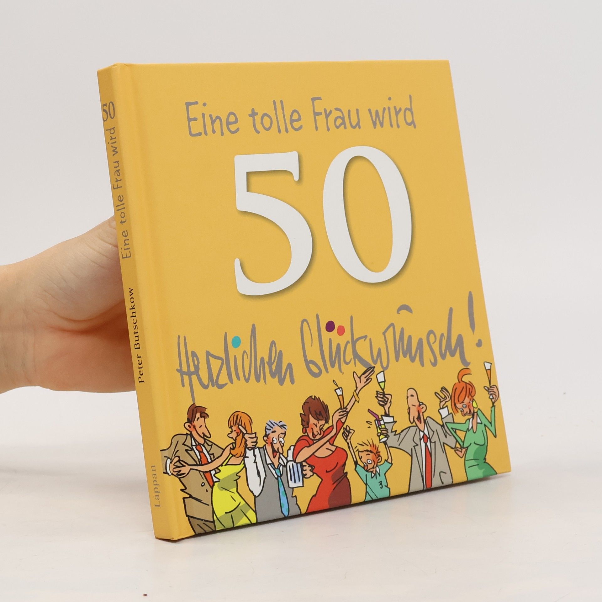 Peter Butschkow Eine tolle Frau wird 50. Herzlichen Glückwunsch!