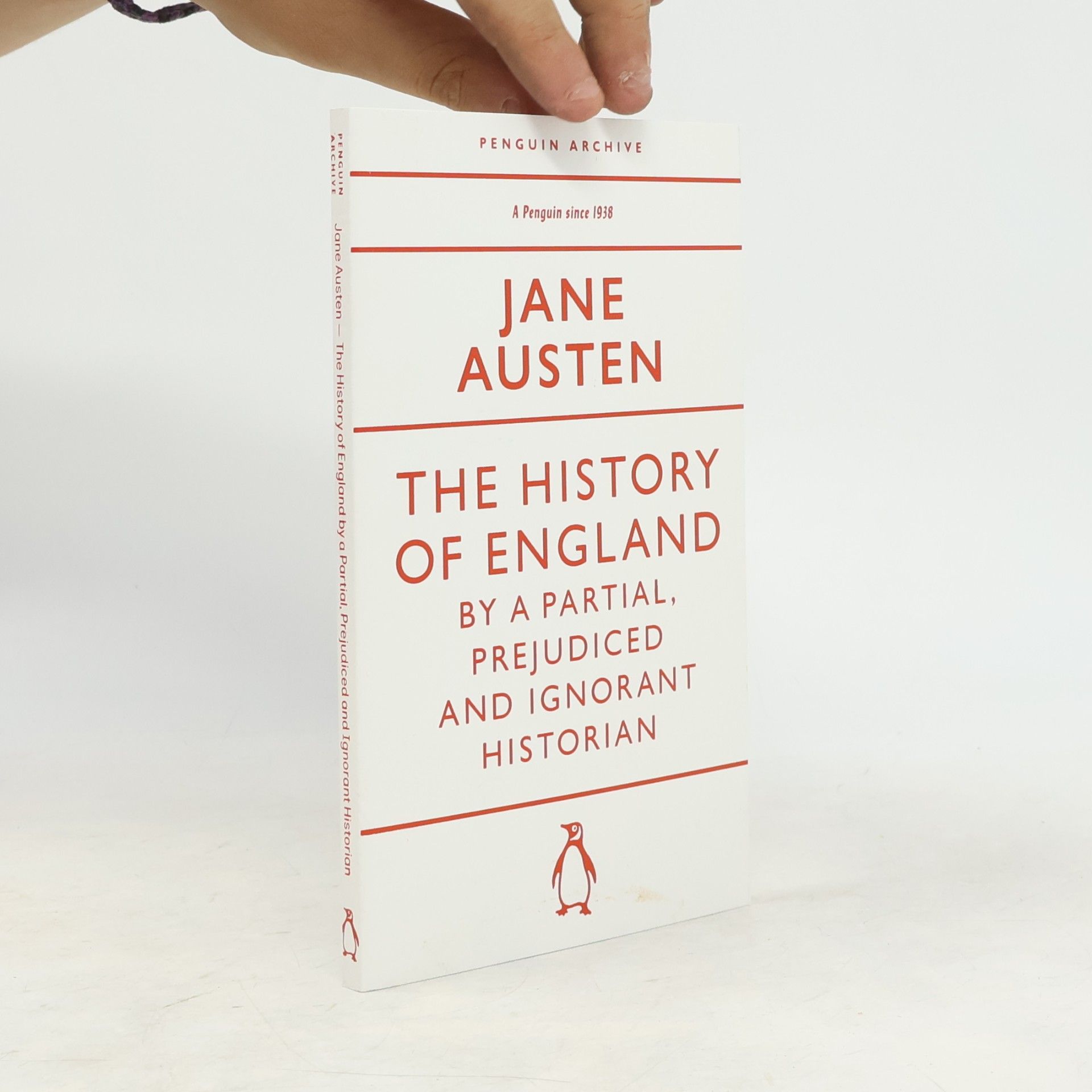 Jane Austen Penguin Archive: The History Of England By A Partial, Prejudiced And Ignorant Historian