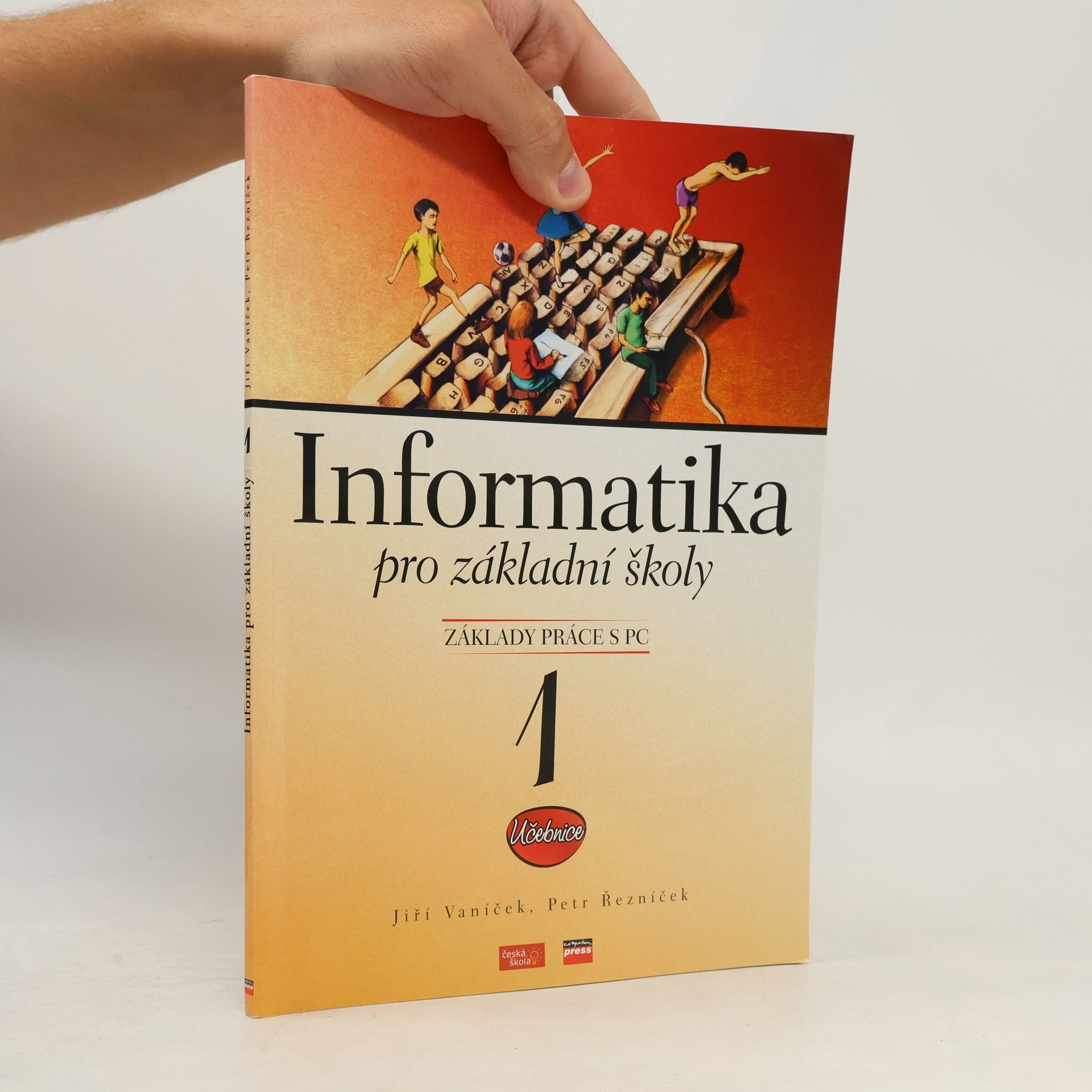 Informatika pro základní školy: základy práce s PC 1. díl