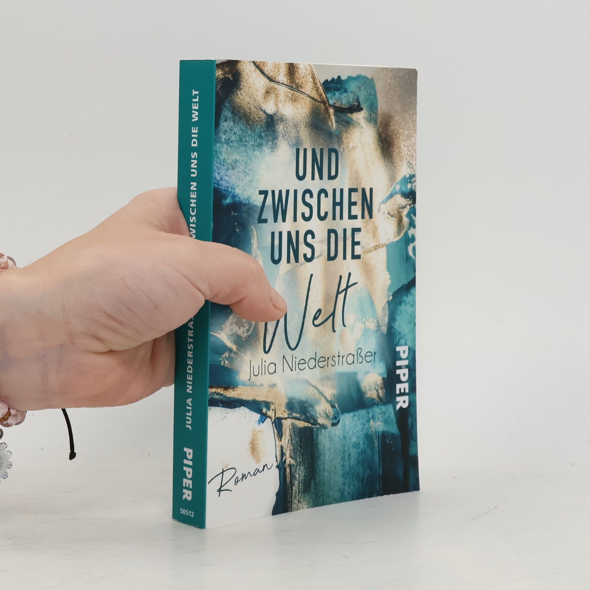 Julia Niederstraßer Und zwischen uns die Welt