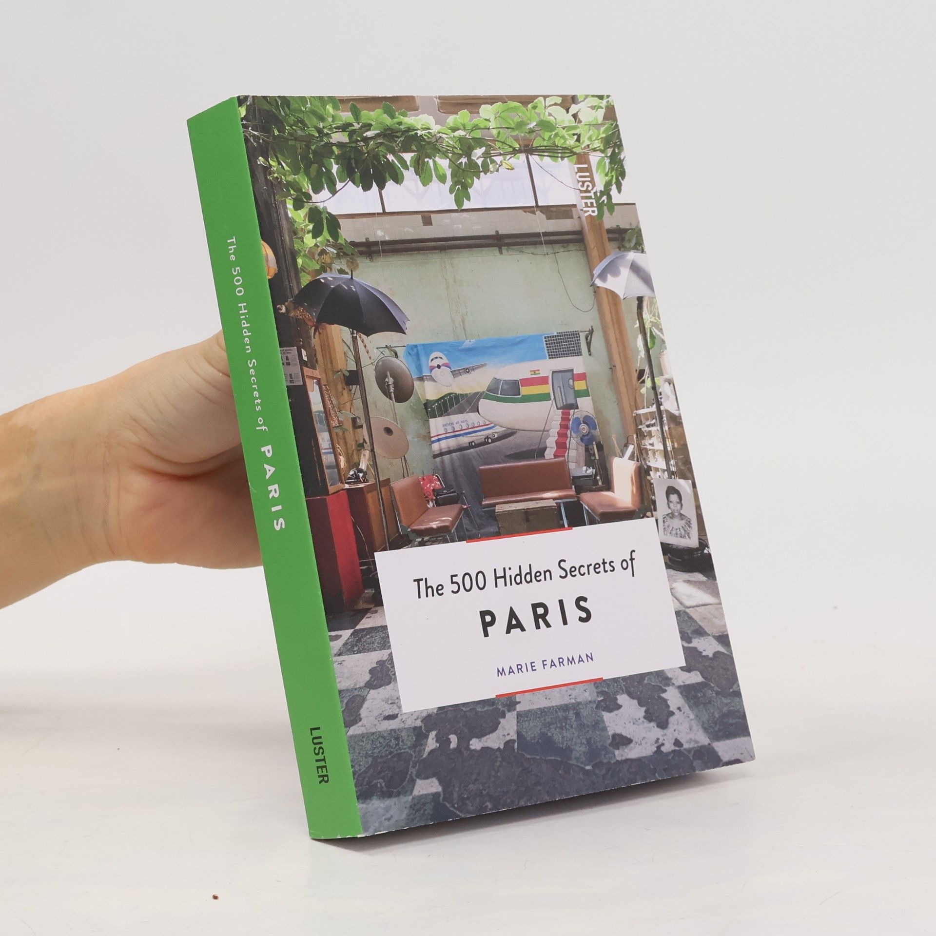 Marie Farman The 500 hidden secrets of Paris