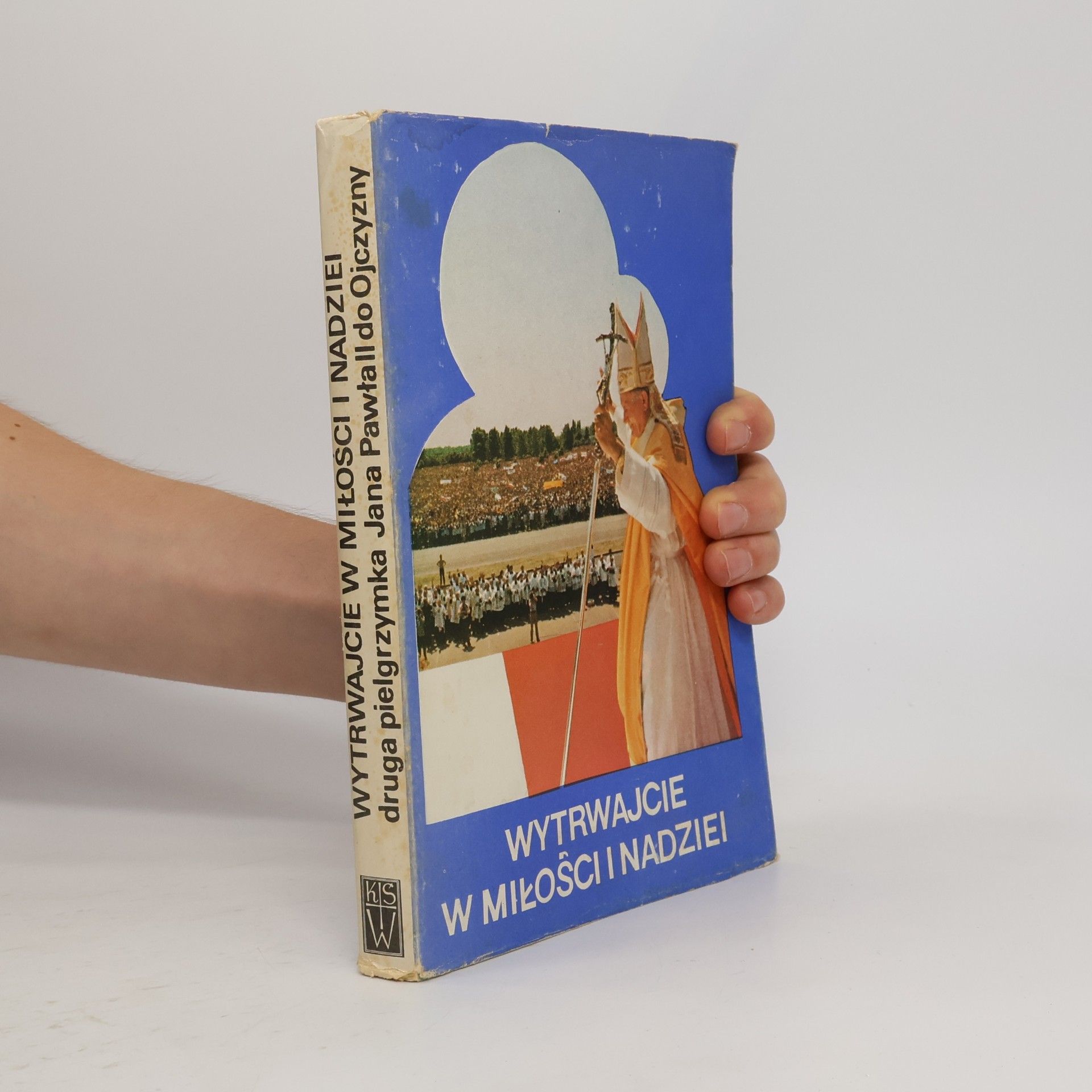 Various authors Wytrwajcie w miłości i nadziei