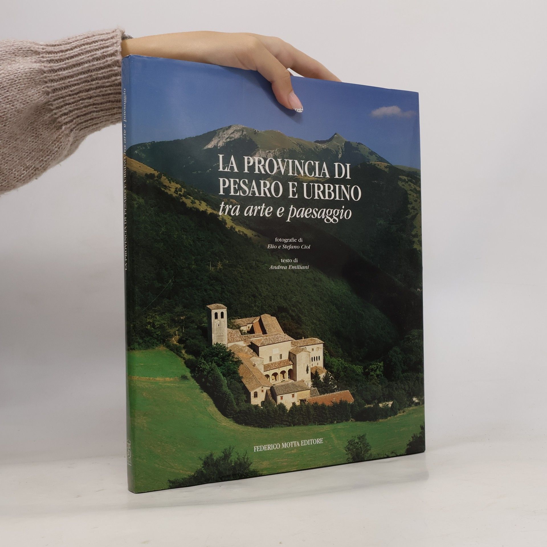 Stefano Ciol La provincia di Pesaro e Urbino