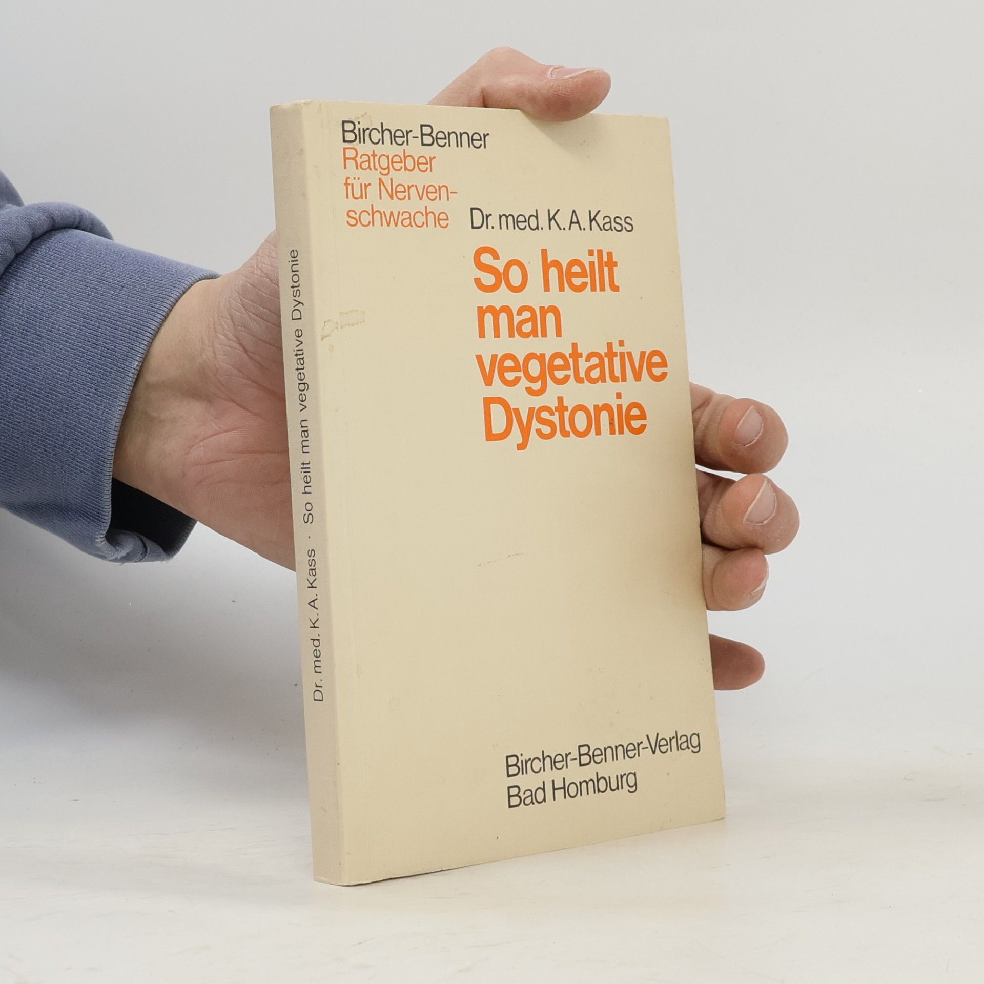 Karl A. Kass So heilt man vegetative Dystonie