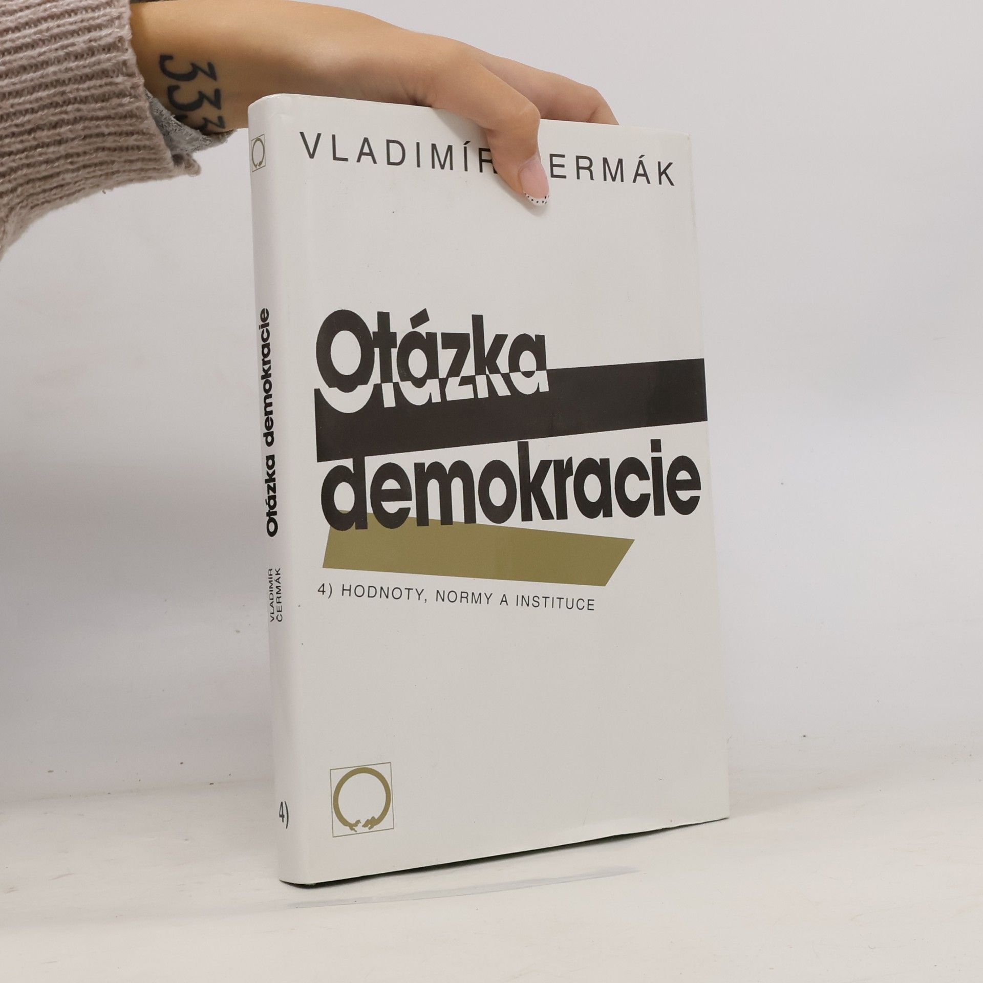 Otázka demokracie: 4. Hodnoty, normy a instituce