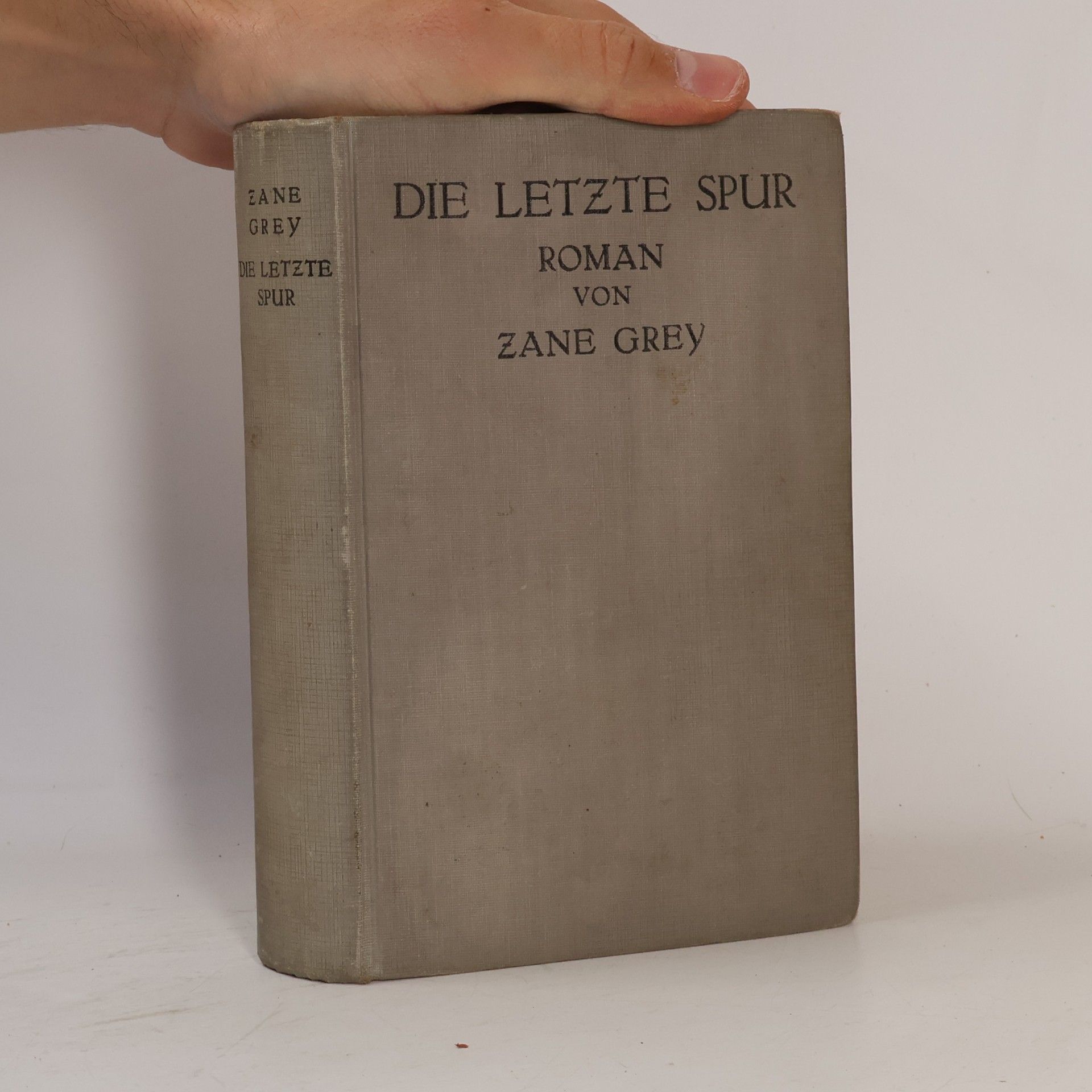 Zane Grey Die letzte Spur
