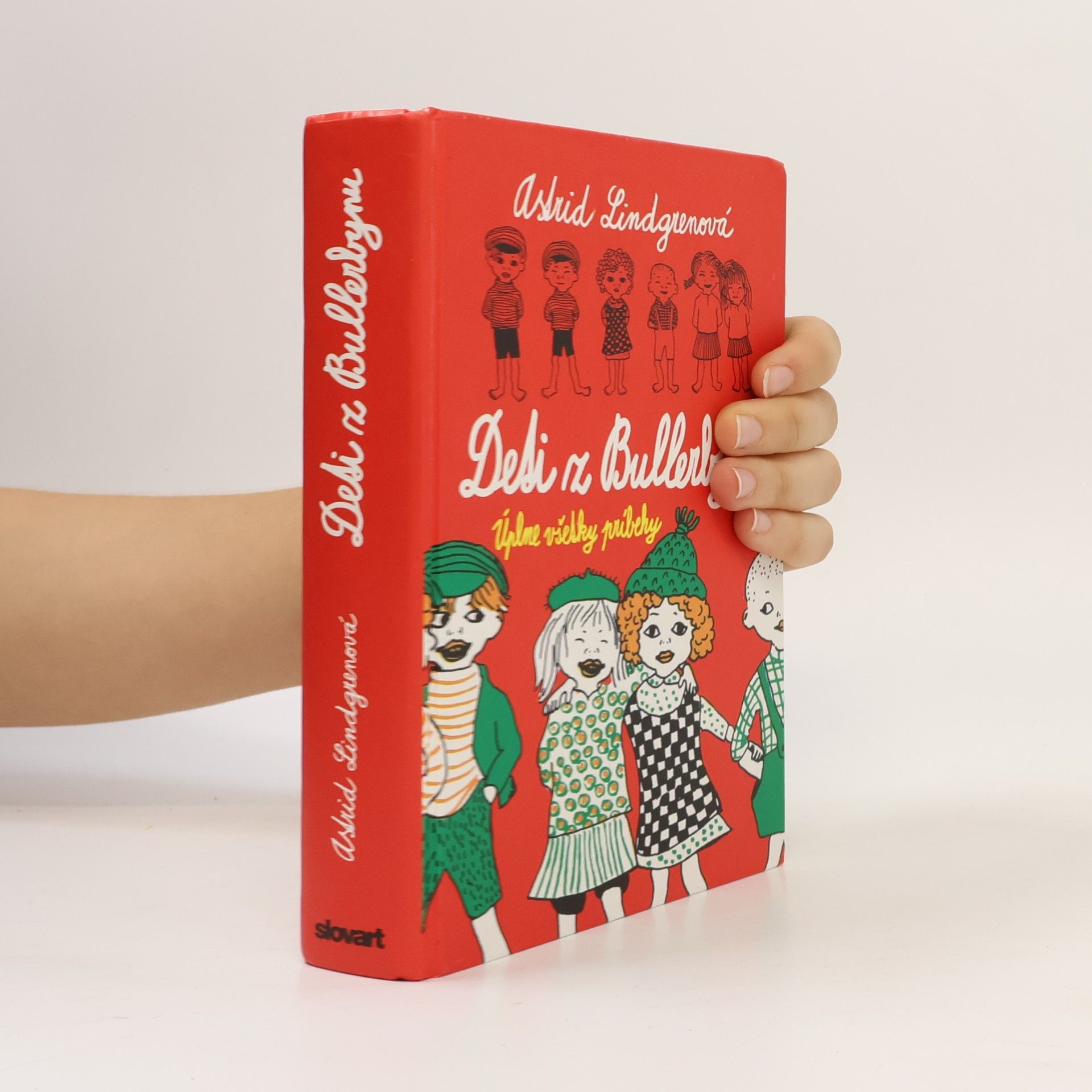 Astrid Lindgren Deti z Bullerbynu. Úplne všetky príbehy