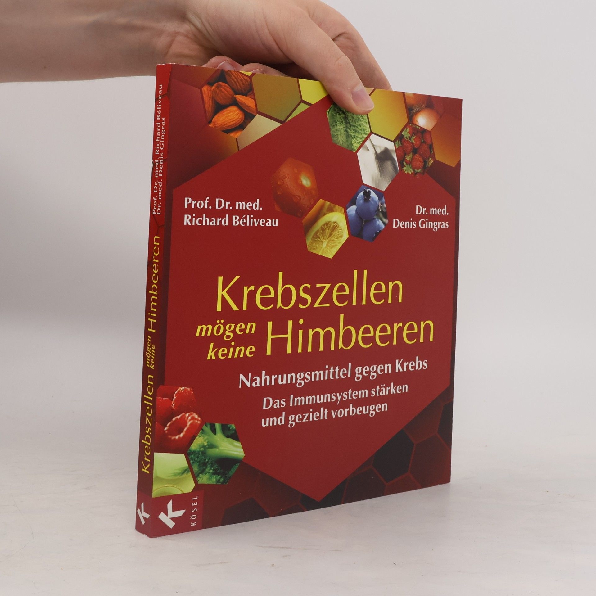 Richard Béliveau Krebszellen mögen keine Himbeeren