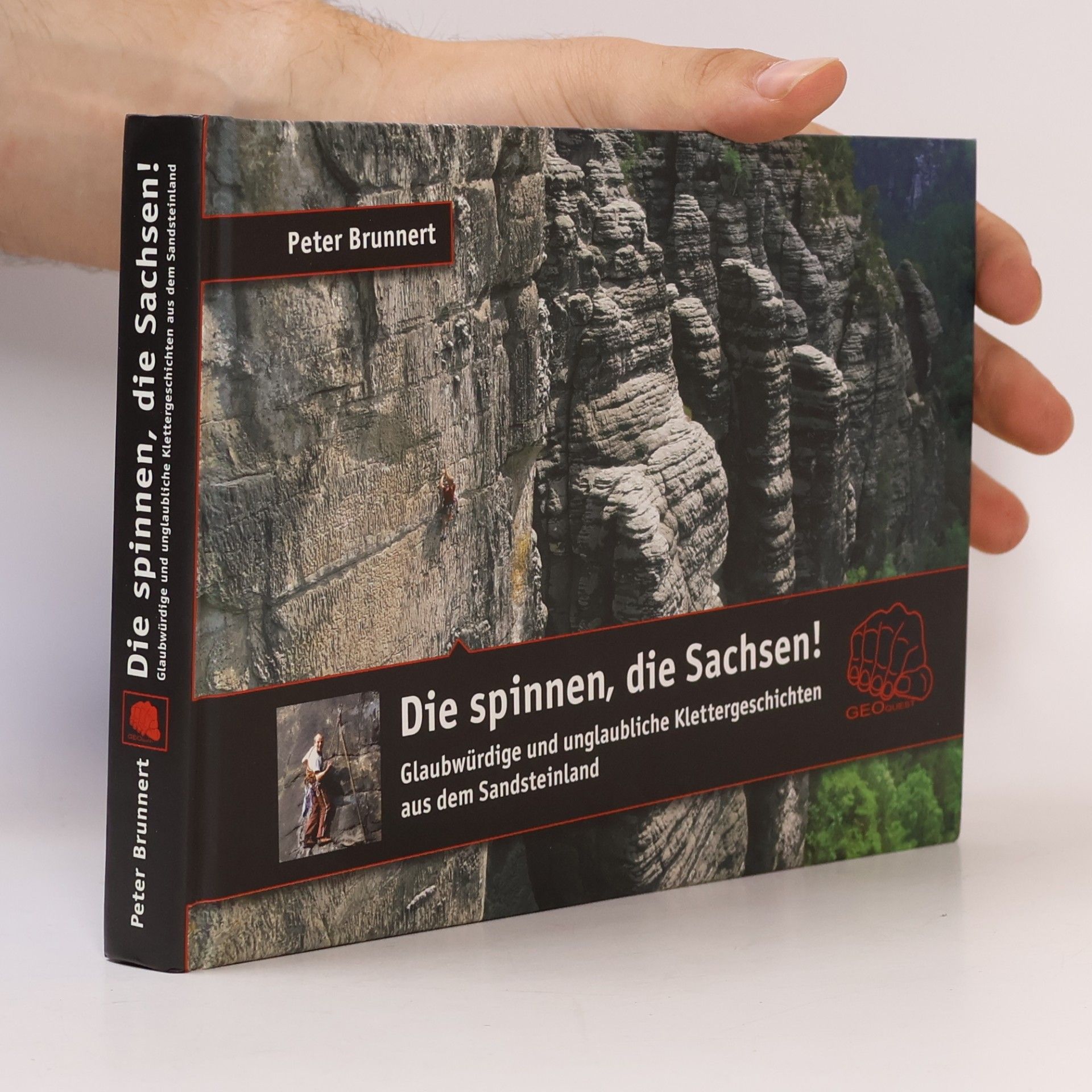 Peter Brunnert Die spinnen, die Sachsen!