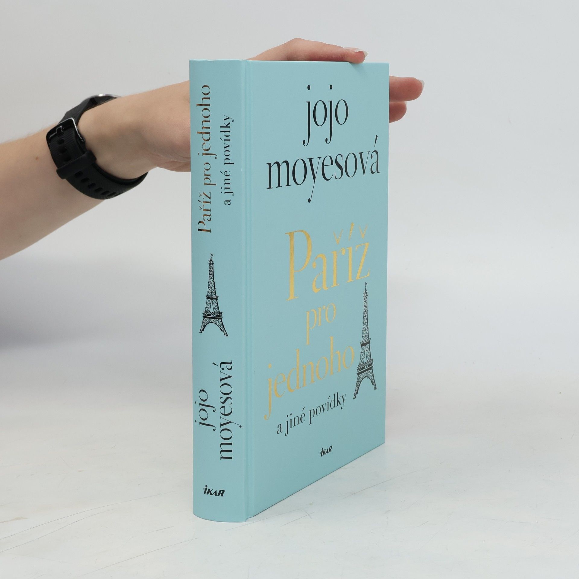 Jojo Moyes Paříž pro jednoho a jiné povídky
