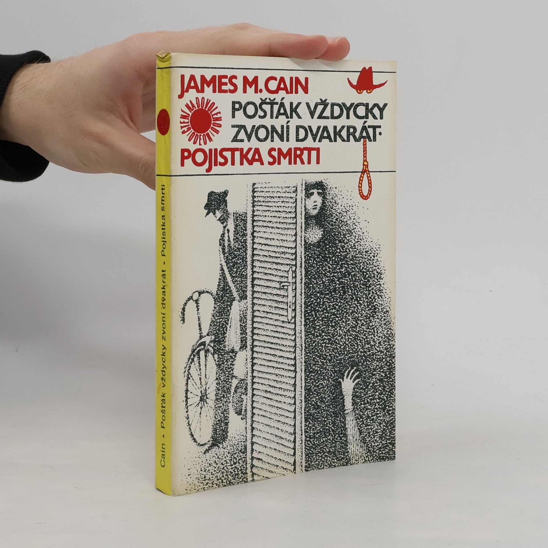 James Mallahan Cain Pošťák vždycky zvoní dvakrát. Pojistka smrti