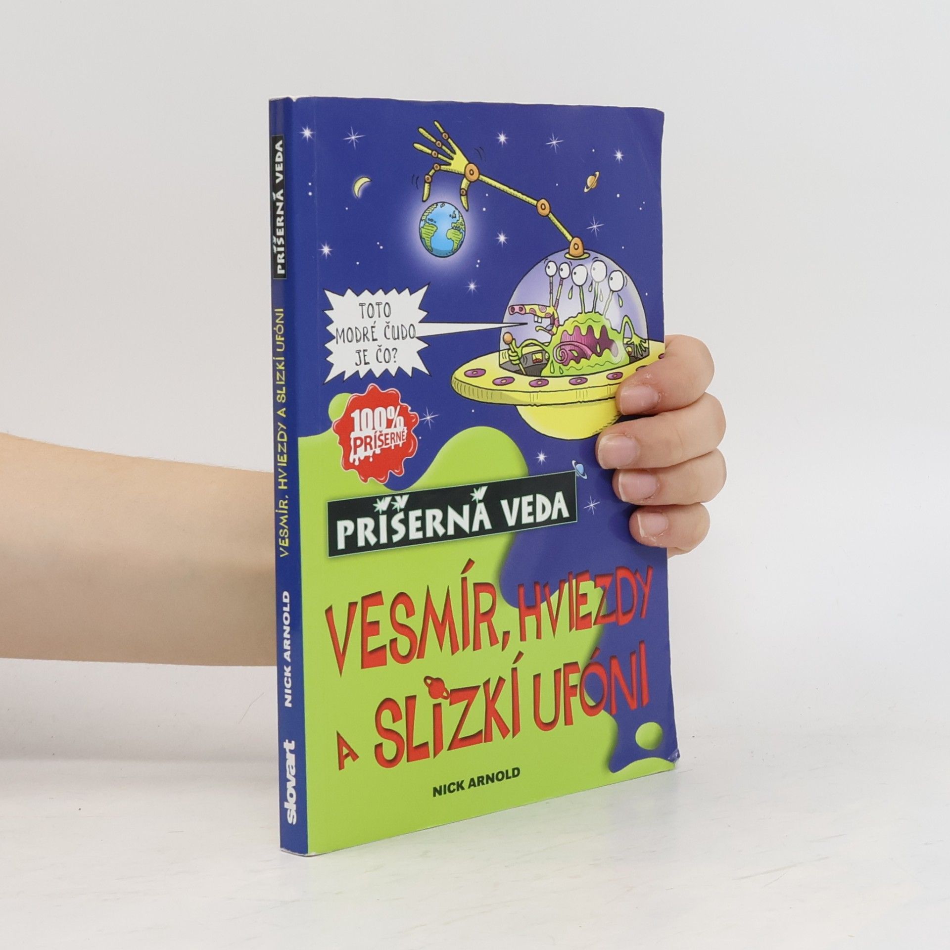 Nick Arnold Vesmír, hviezdy a slizkí ufóni