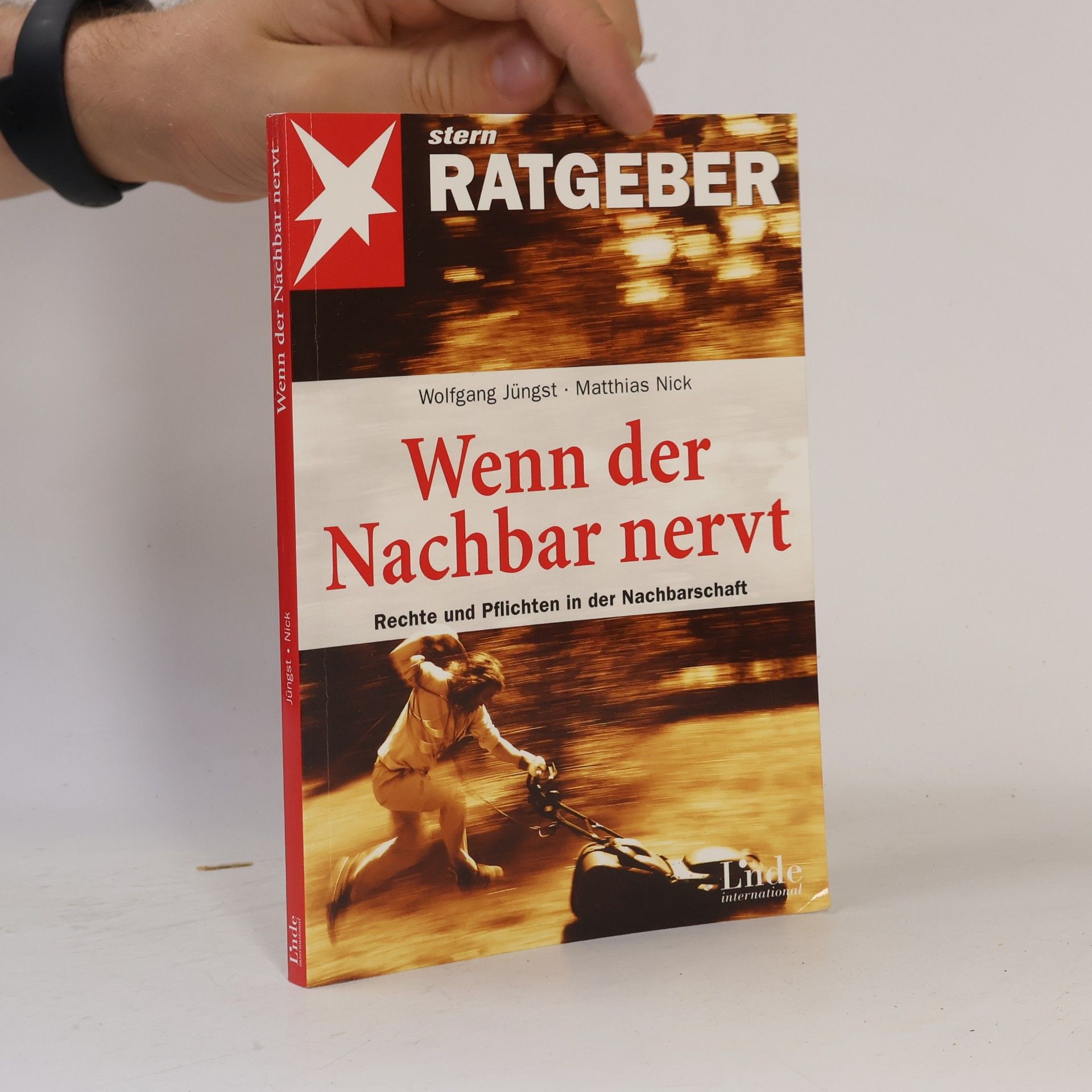 Wolfgang Jüngst Wenn der Nachbar nervt