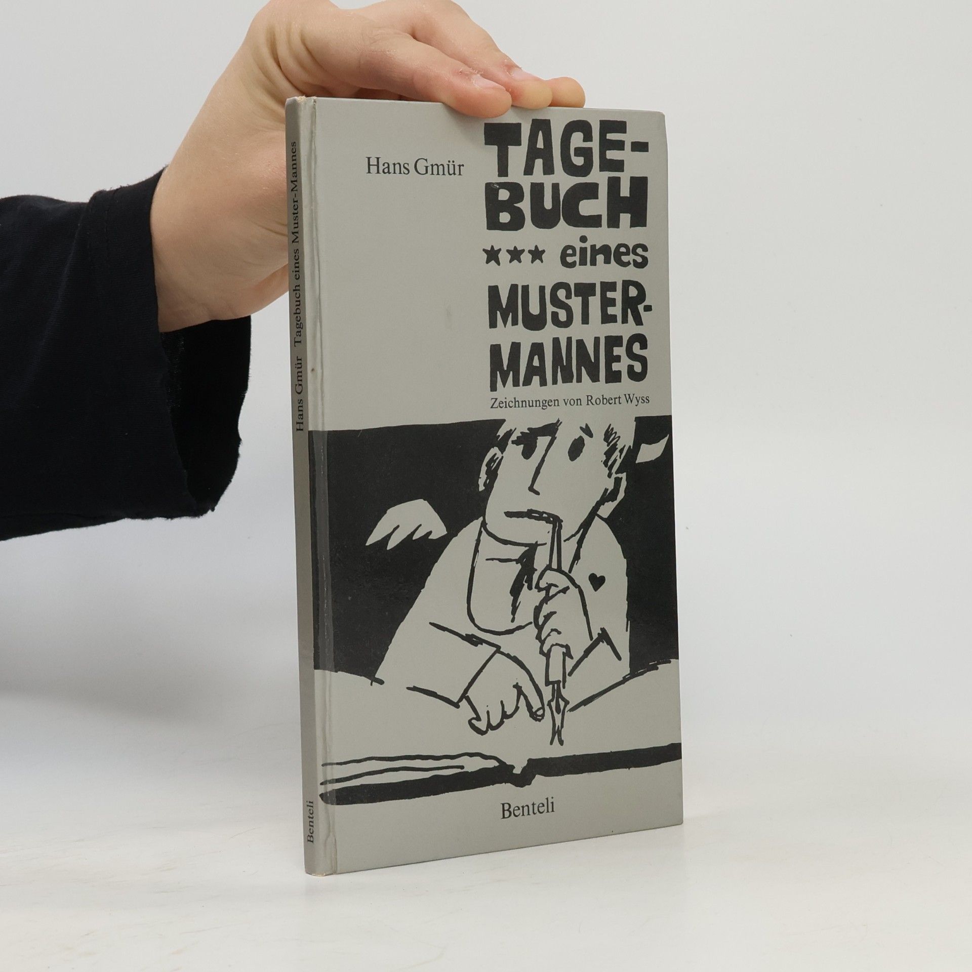 Hans Gmür Tagebuch eines Mustermannes
