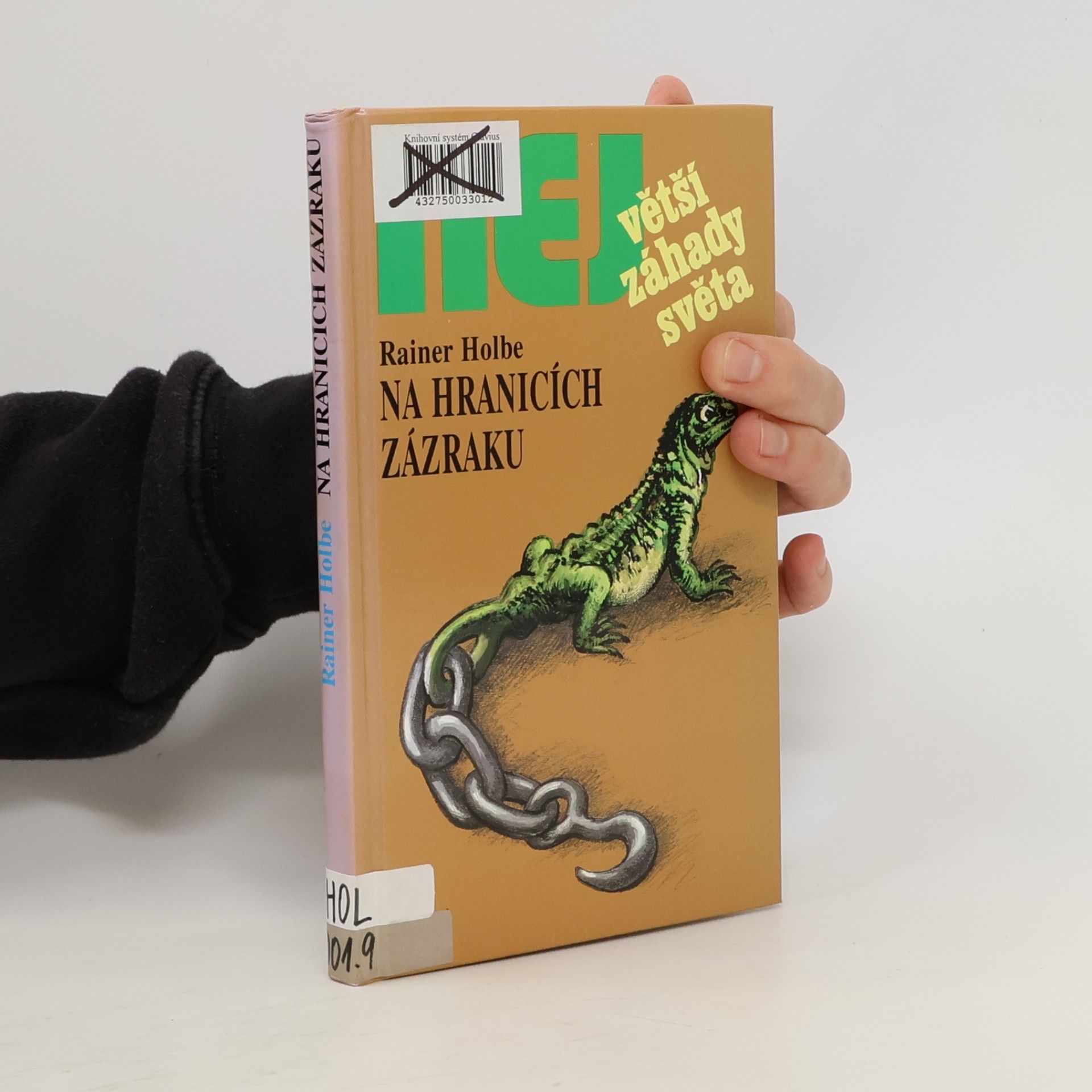 Rainer Holbe Na hranicích zázraku