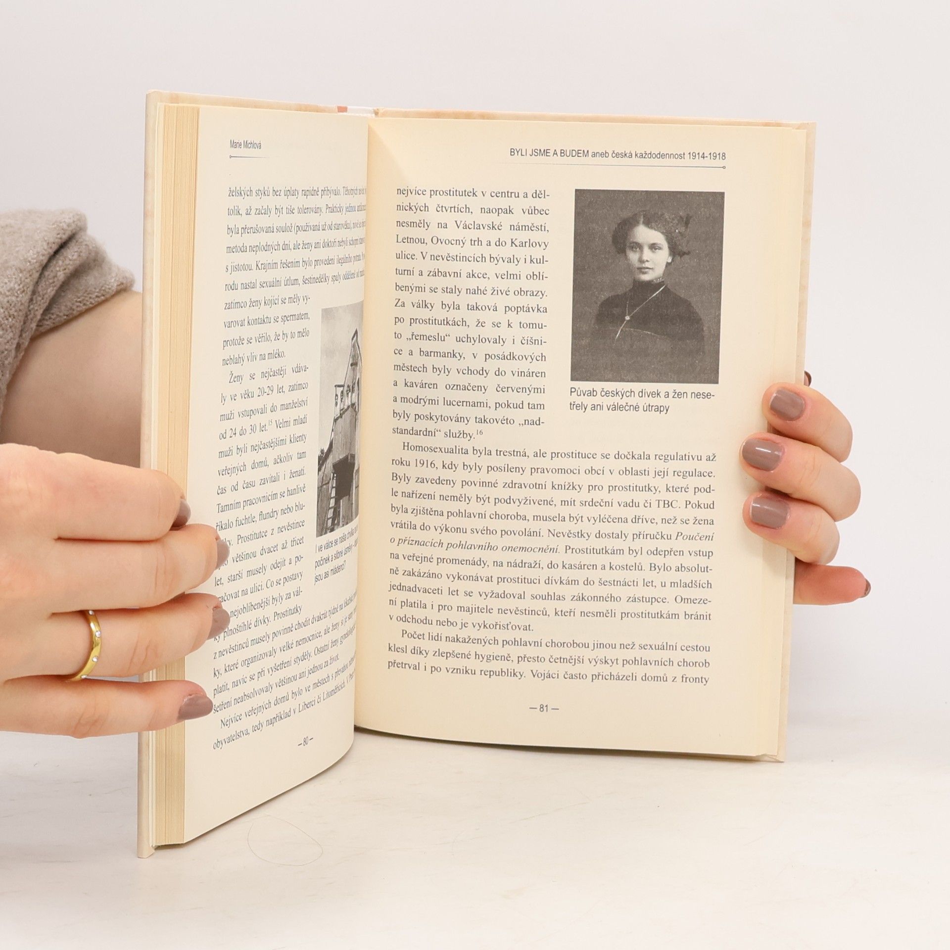 Marie Michlová Byli jsme a budem, aneb, Česká každodennost. 1914-1918