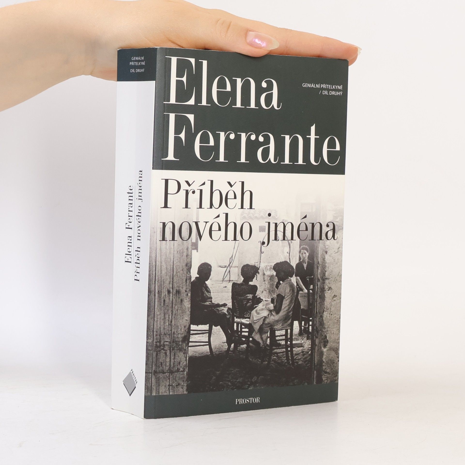 Elena Ferrante Geniální přítelkyně 2. Příběh nového jména