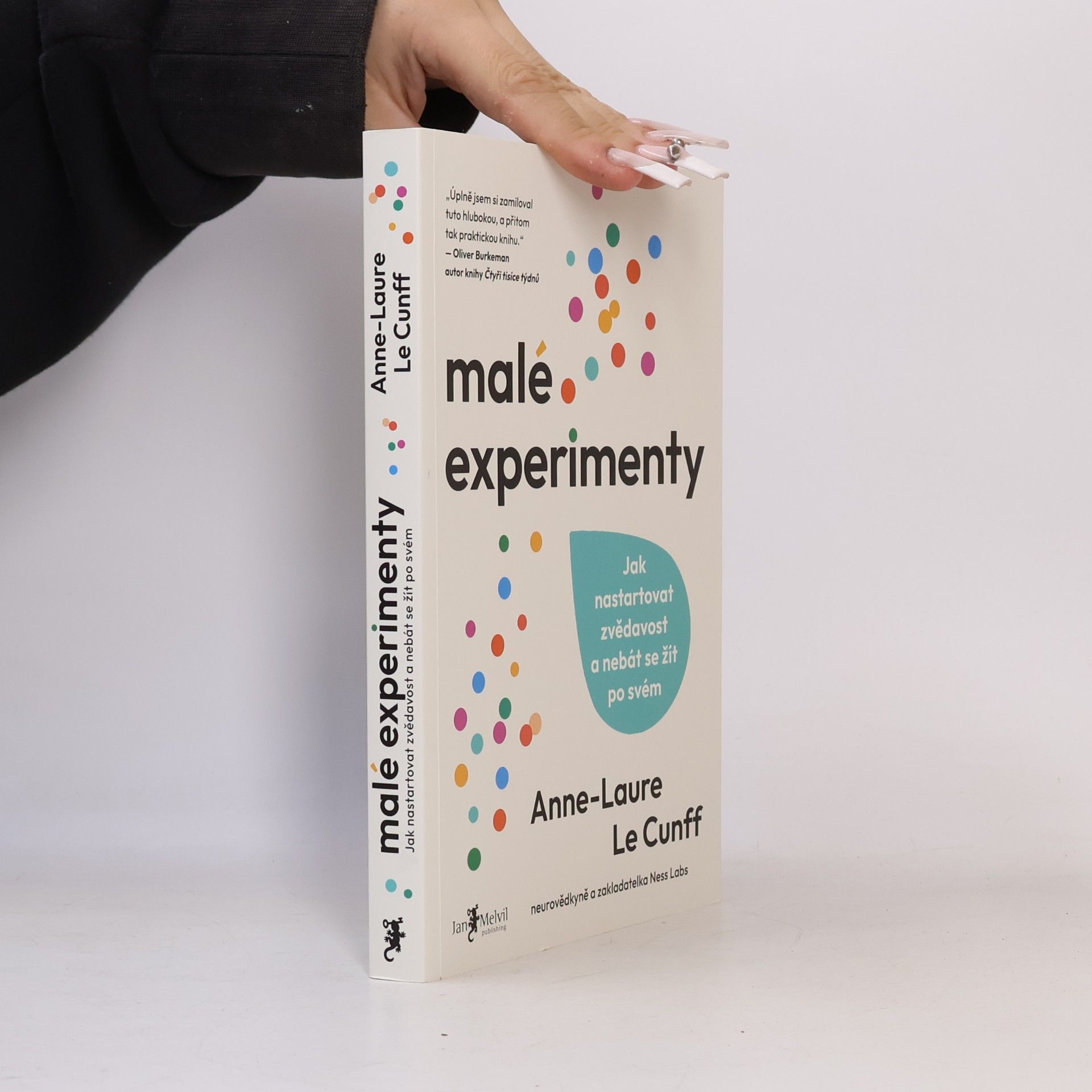 Malé experimenty. Jak nastartovat zvědavost a nebát se žít po svém