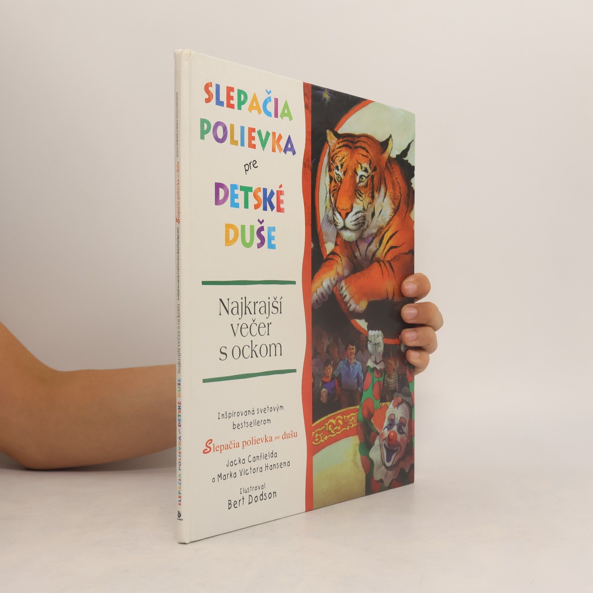 Slepačia polievka pre detské duše. Najkrajší večer s ockom