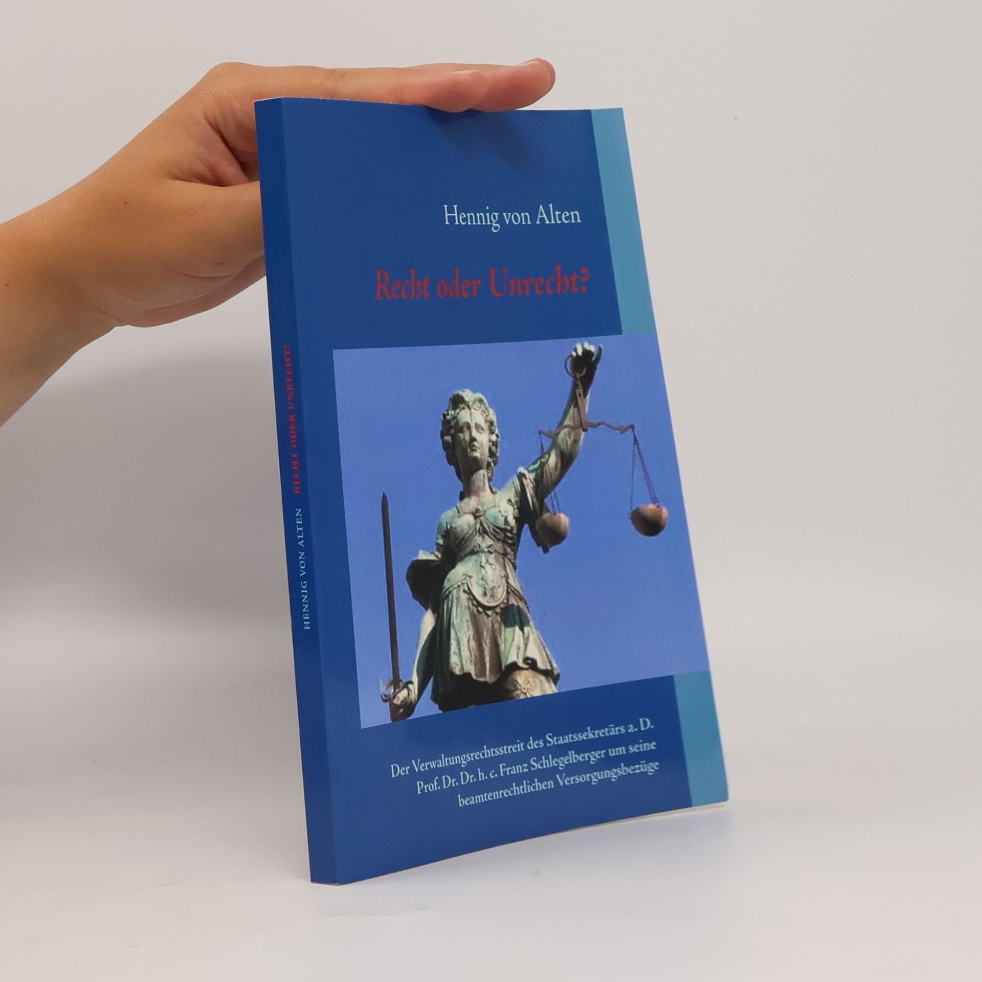 Hennig von Alten Recht oder Unrecht?