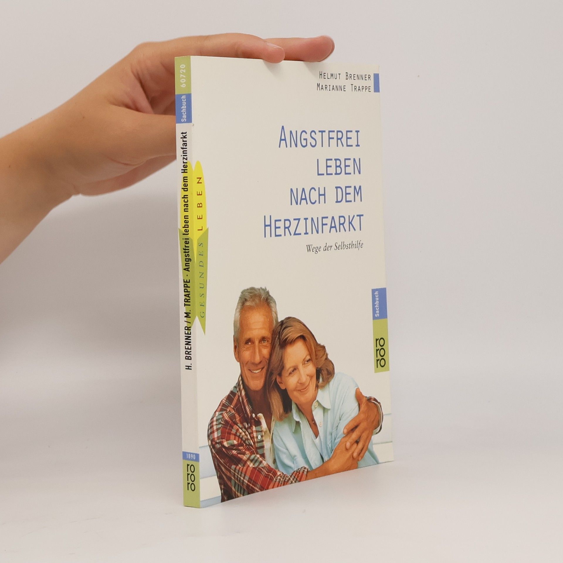 Helmut Brenner Angstfrei leben nach dem Herzinfarkt