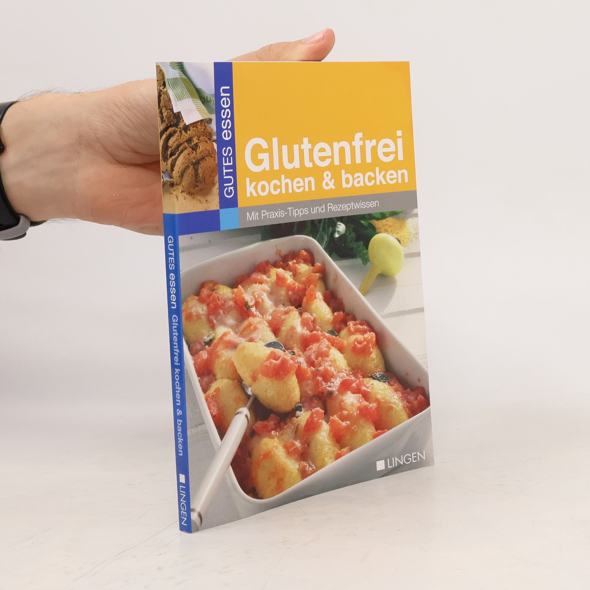 Kolektiv autorů Glutenfrei kochen & backen. Mit Praxis-Tipps und Rezeptwissen