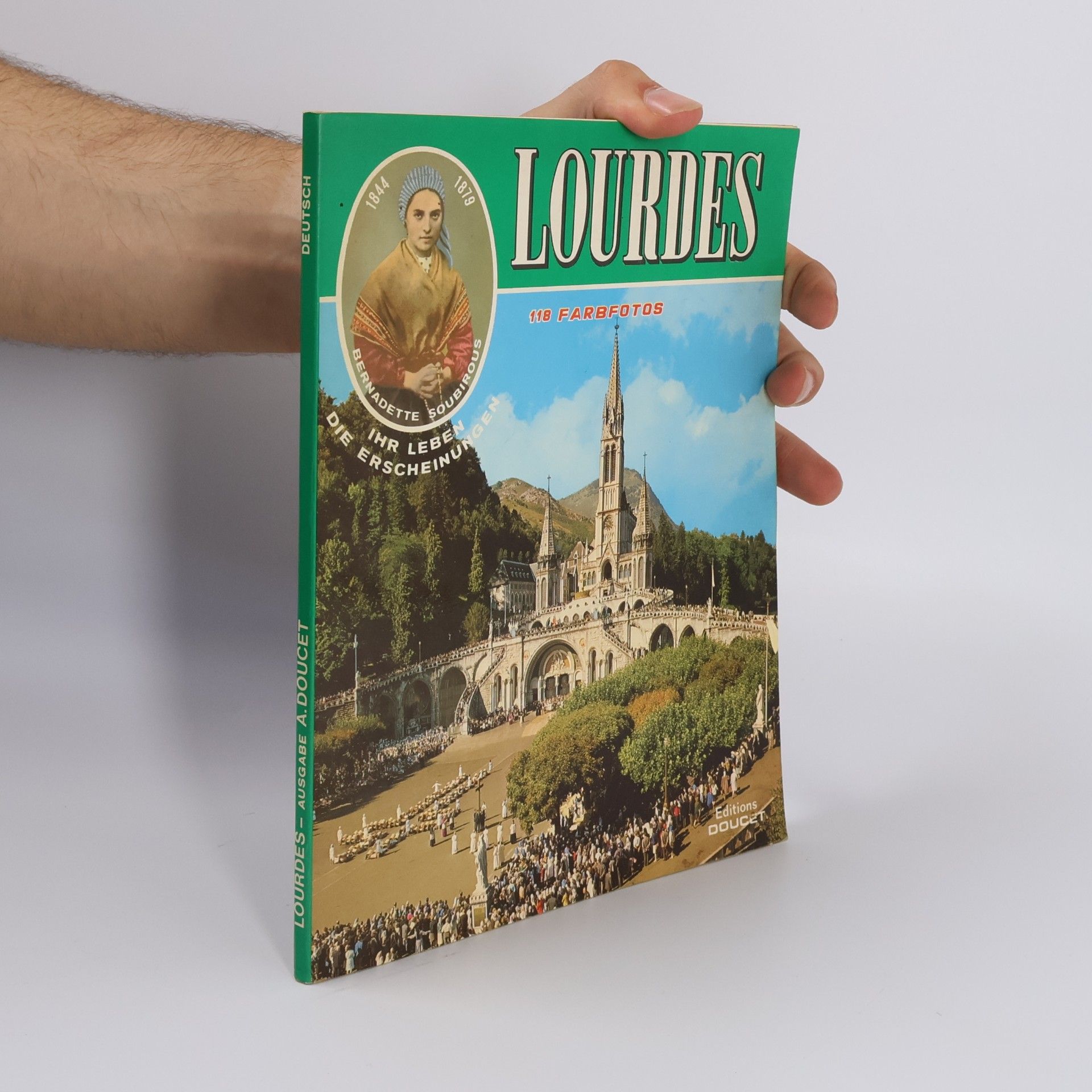 A. Doucet Lourdes. 118 Farbfotos