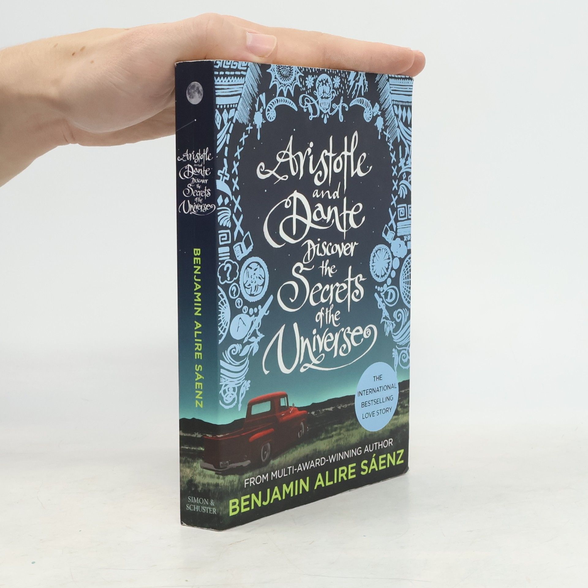 Benjamin Alíre Sáenz Aristotle and Dante discover the secrets of the universe