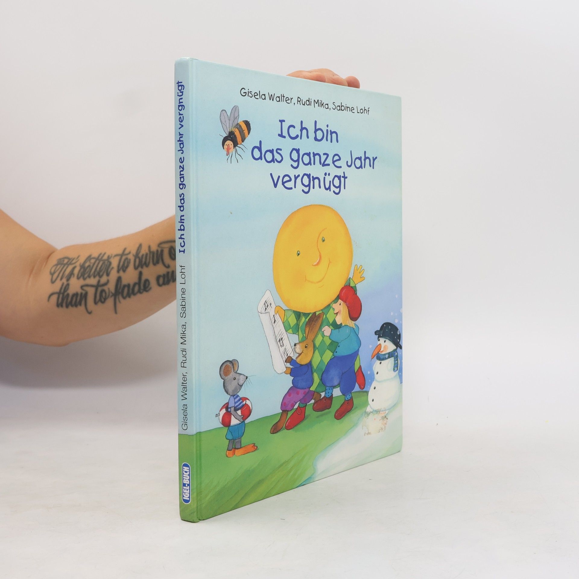 Ich bin das ganze Jahr vergnügt