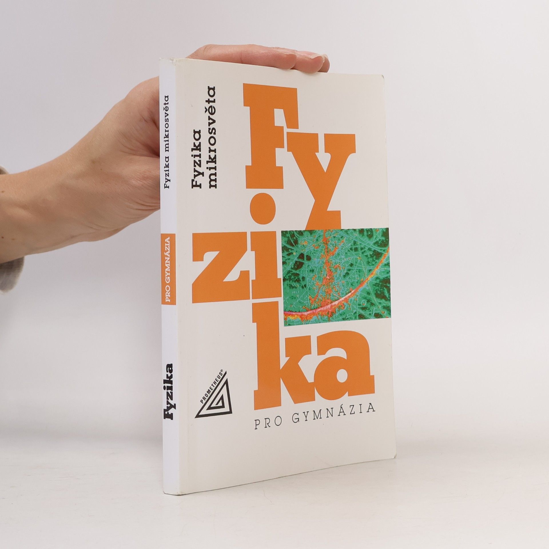 Fyzika pro gymnázia. Fyzika mikrosvěta