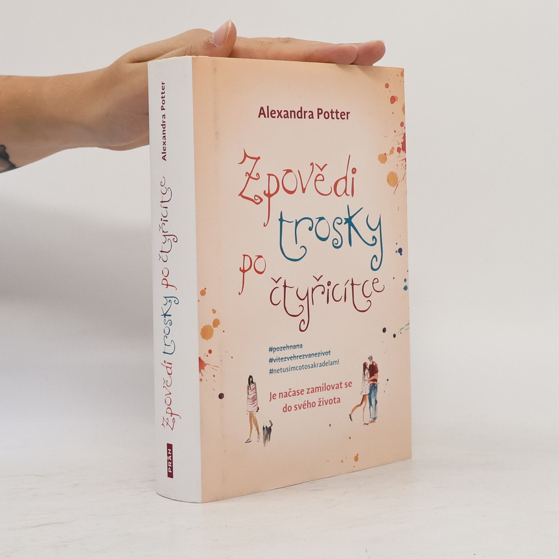 Alexandra Potter Zpovědi trosky po čtyřicítce