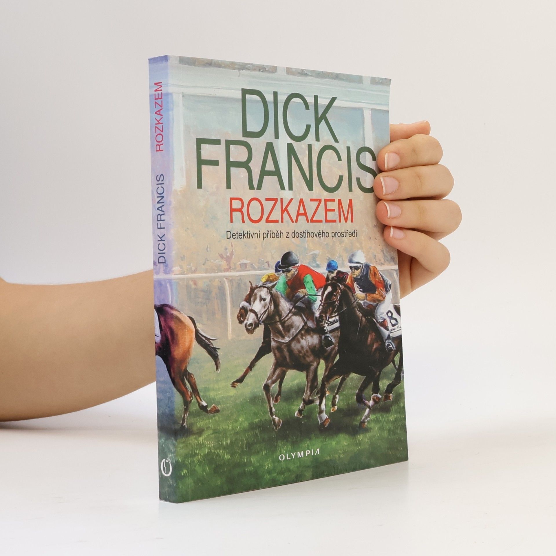 Dick Francis Rozkazem