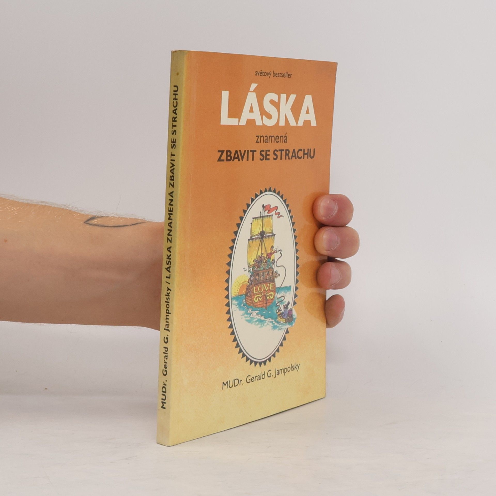 Láska znamená zbavit se strachu