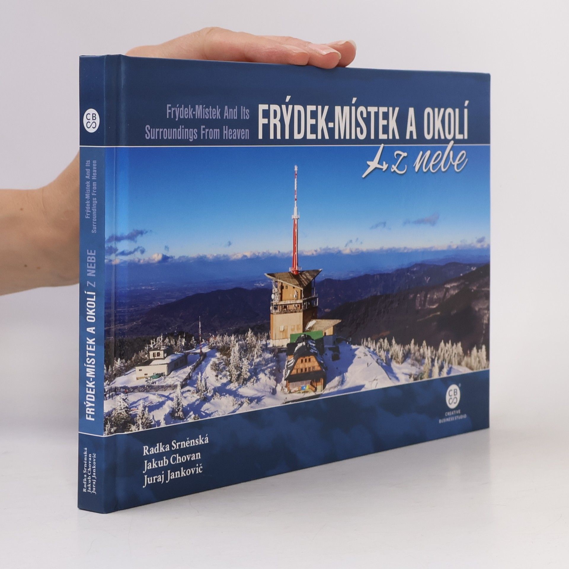 Juraj Jankovič Frýdek-Místek a okolí z nebe = Frýdek-Místek and its surroundings from heaven