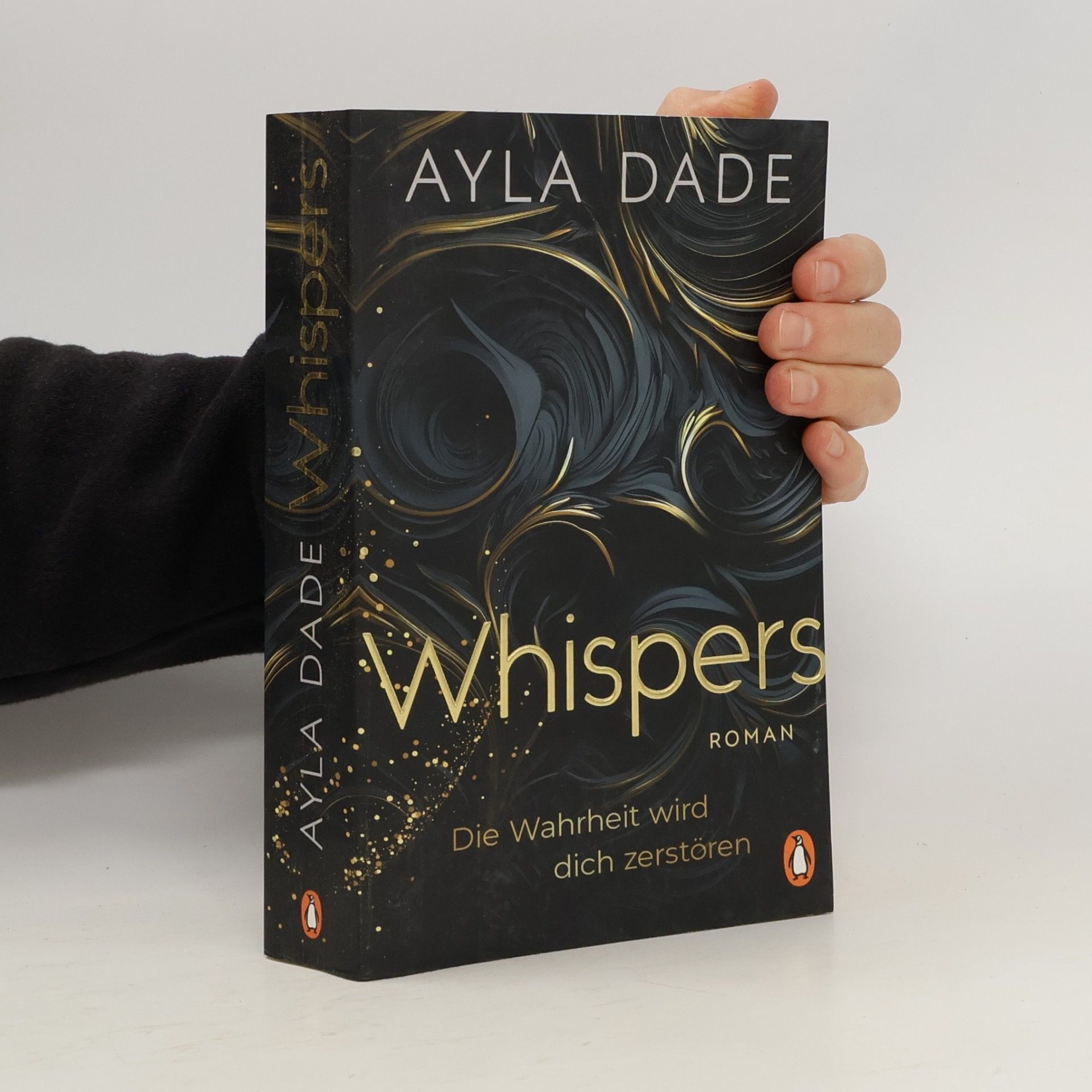 Ayla Dade WHISPERS. Die Wahrheit wird dich zerstören