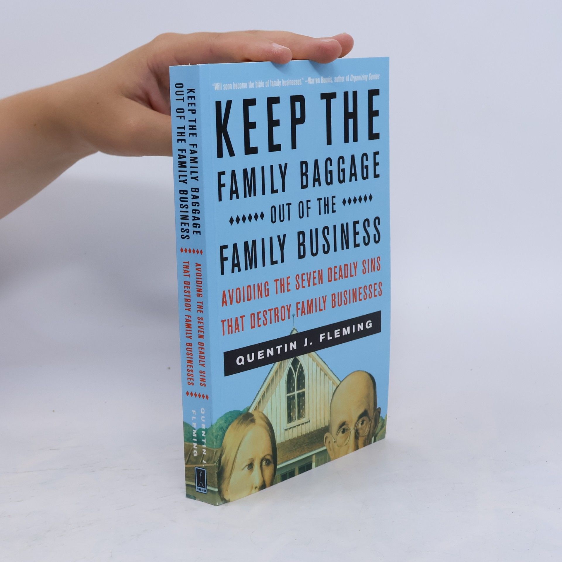 Quentin J. Fleming Keep the Family Baggage Out of the Family Business