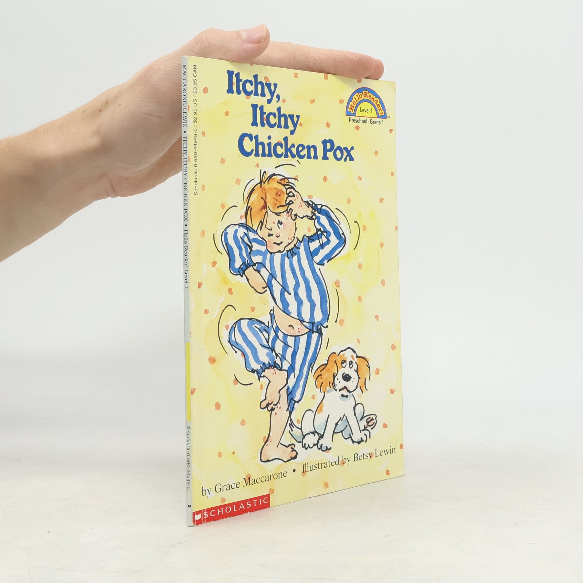 Grace Maccarone Scholastic Reader Level 1: Itchy, Itchy, Chicken Pox