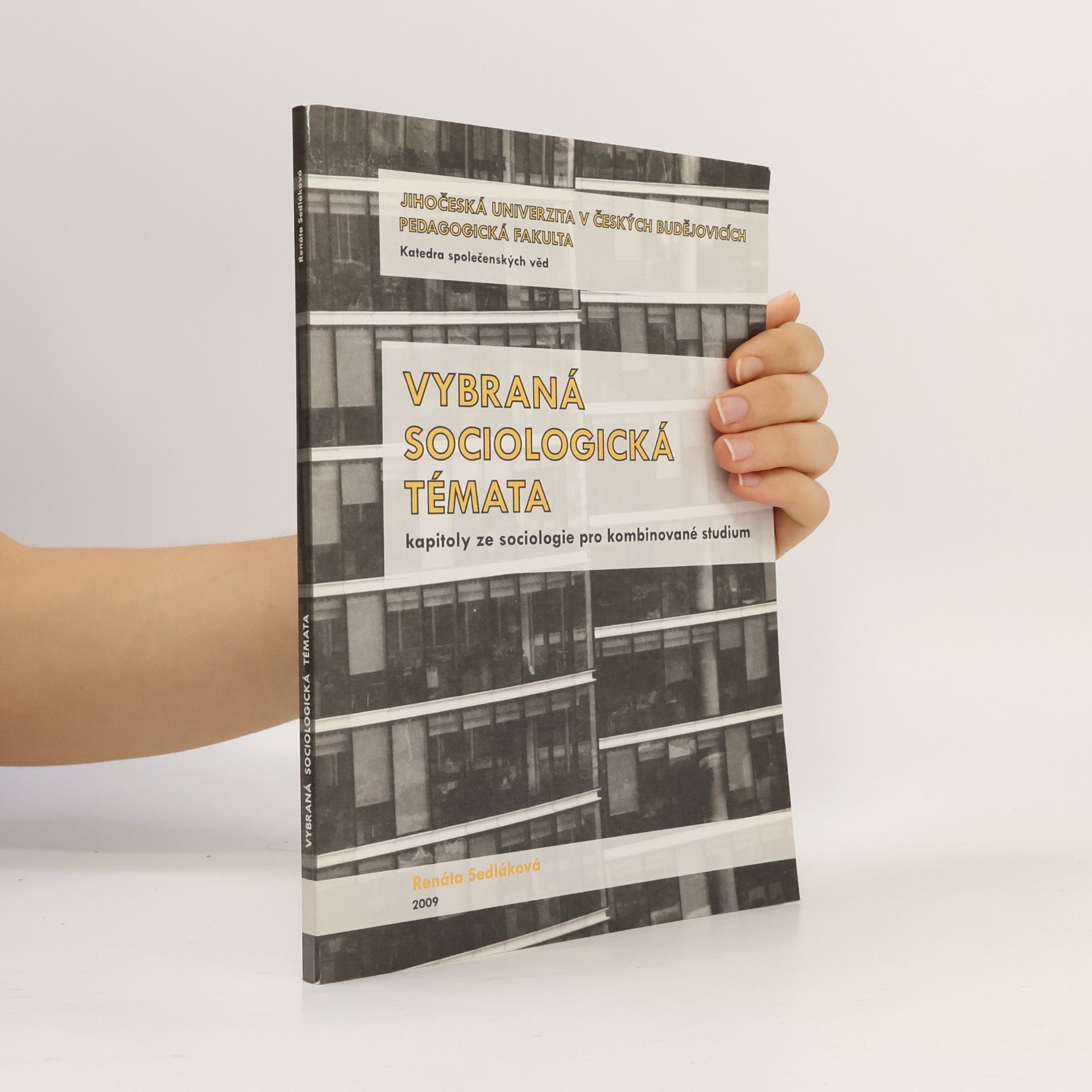 Renáta Sedláková Vybraná sociologická témata