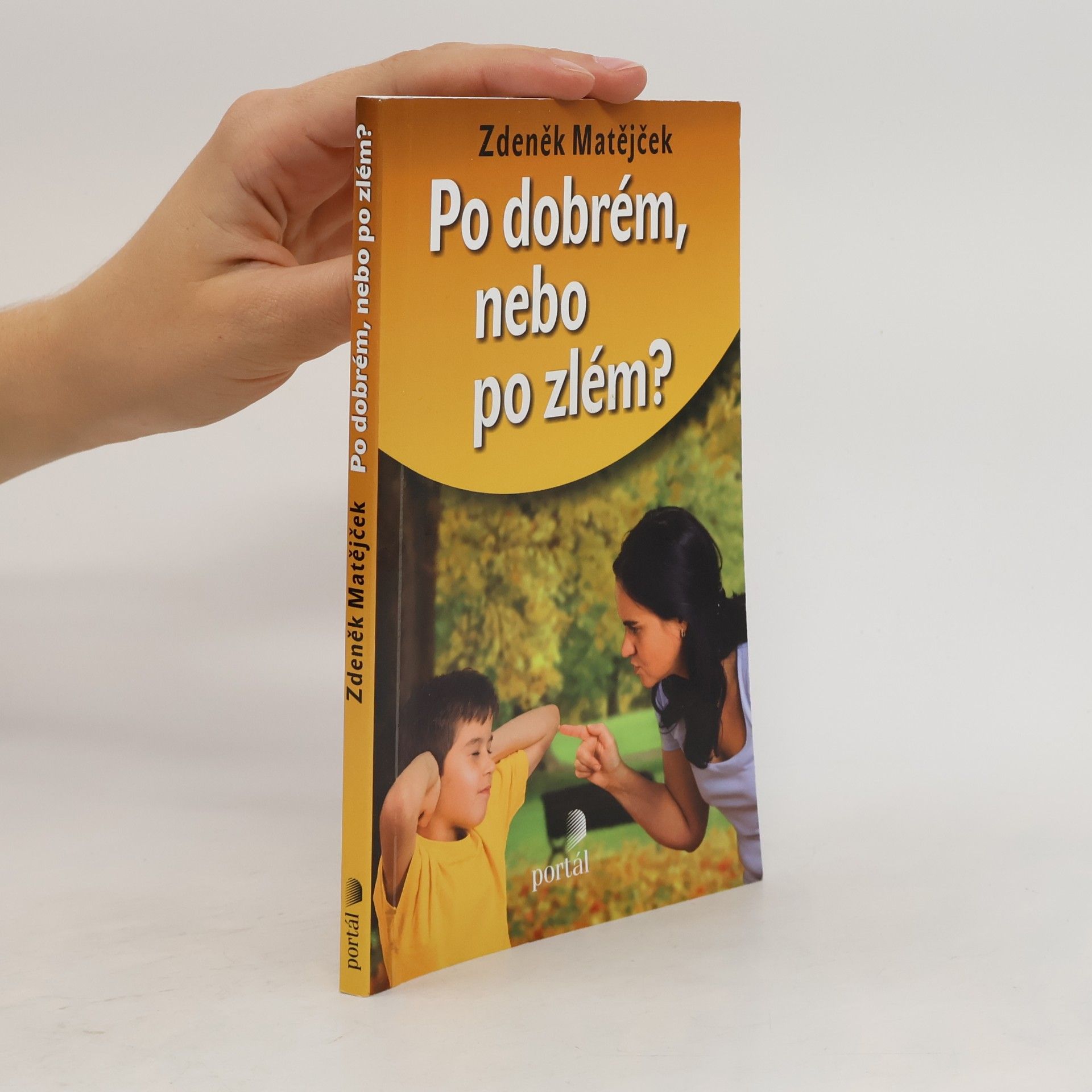 Zdeněk Matějček Po dobrém, nebo po zlém?