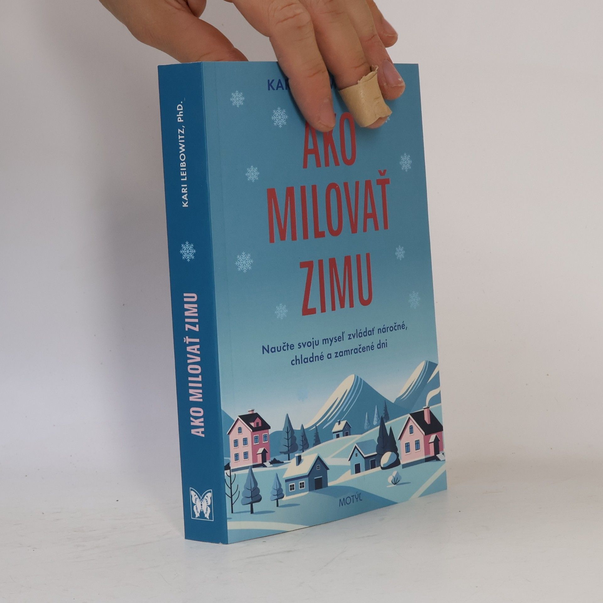 Kari Leibowitz Ako milovať zimu