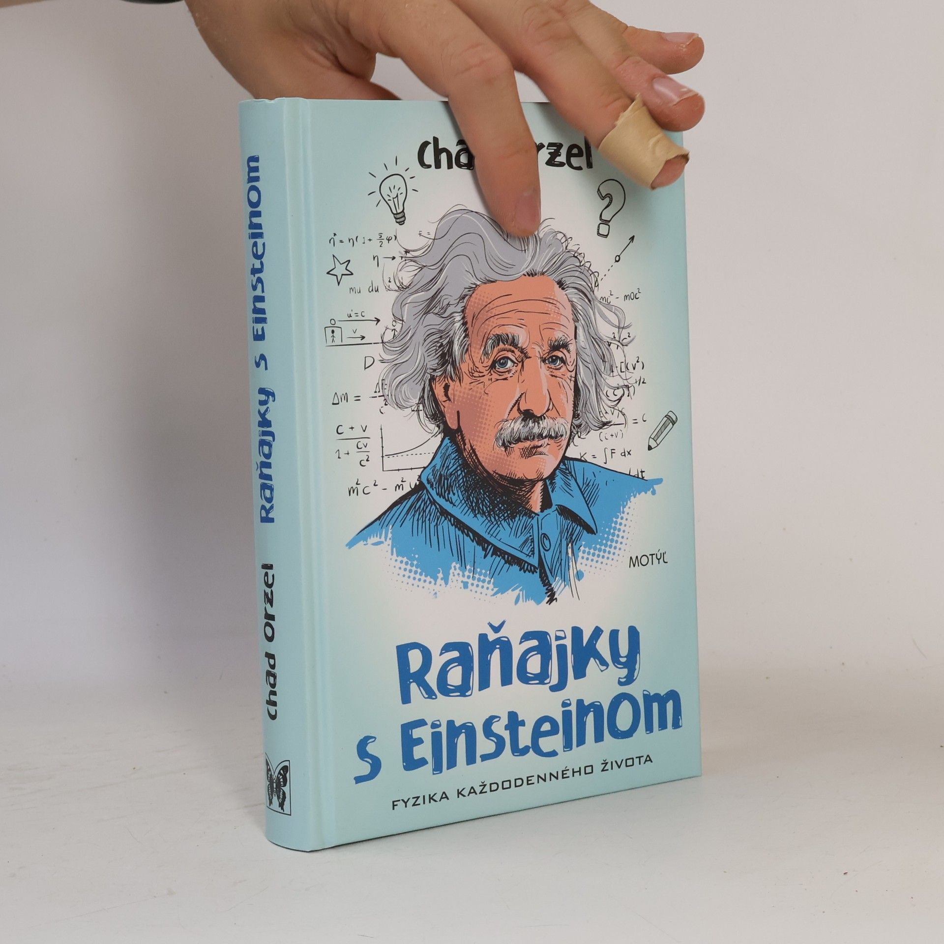 Chad Orzel Raňajky s Einsteinom - Fyzika každodenného života