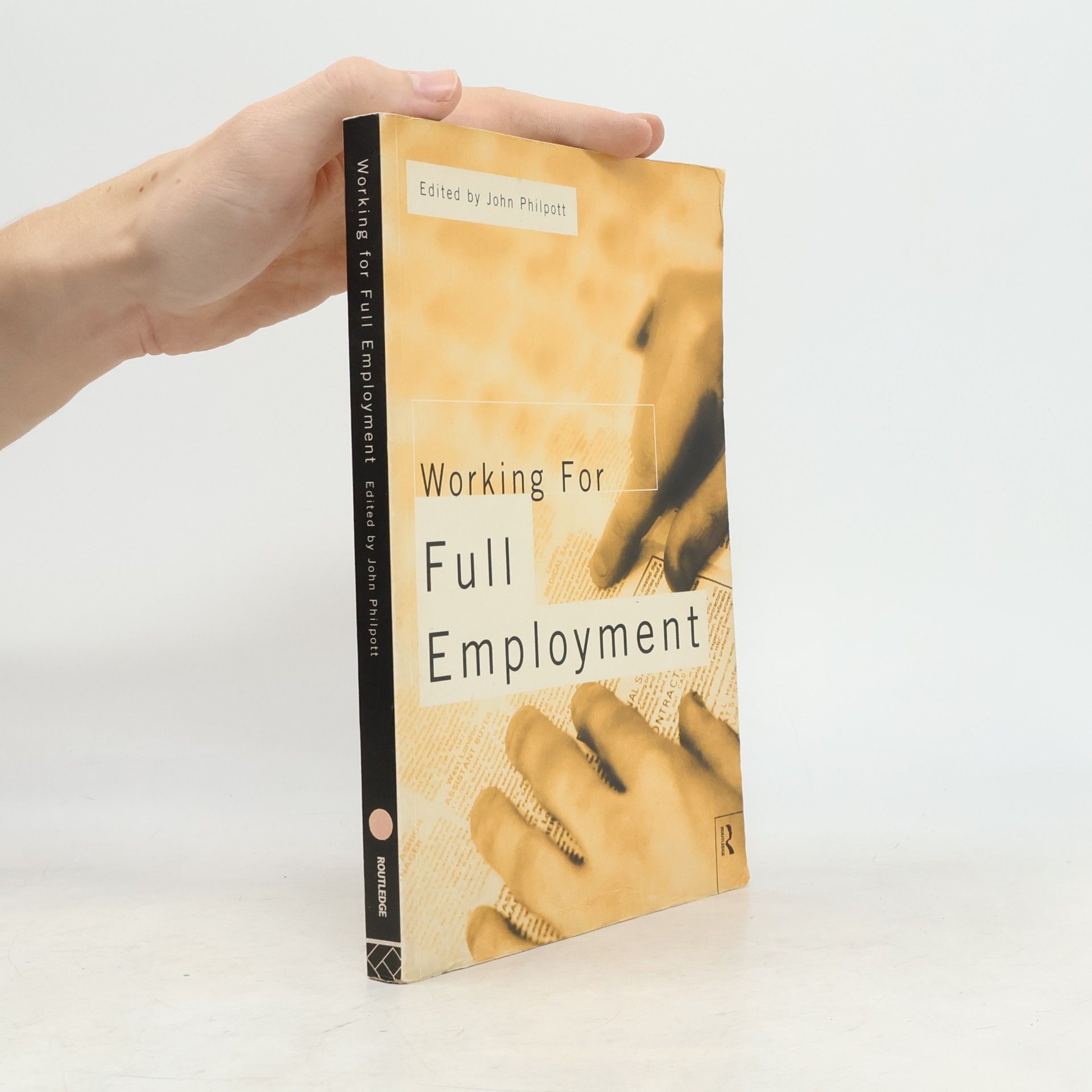 John Philpott World Economy - 7: Working for Full Employment